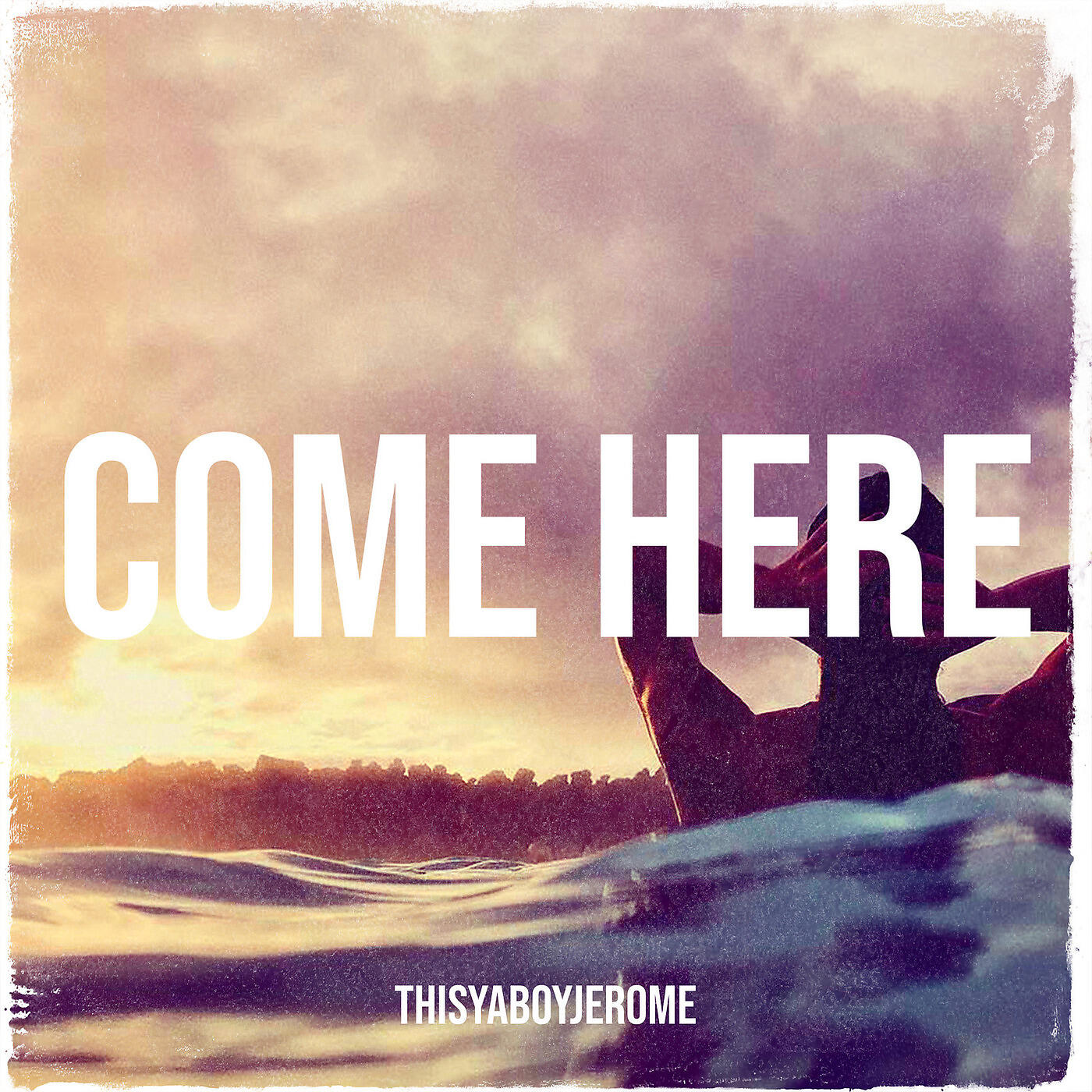 ThisYaBoyJerome - Come Here