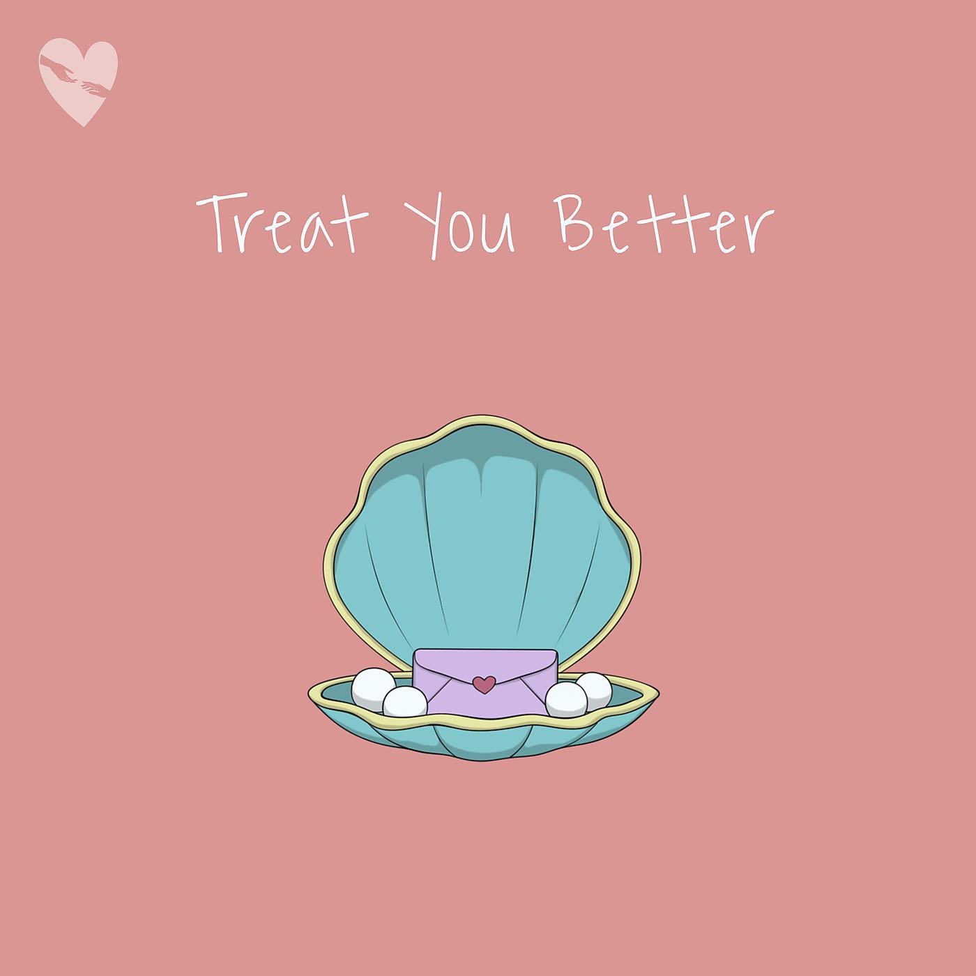 Постер альбома Treat You Better