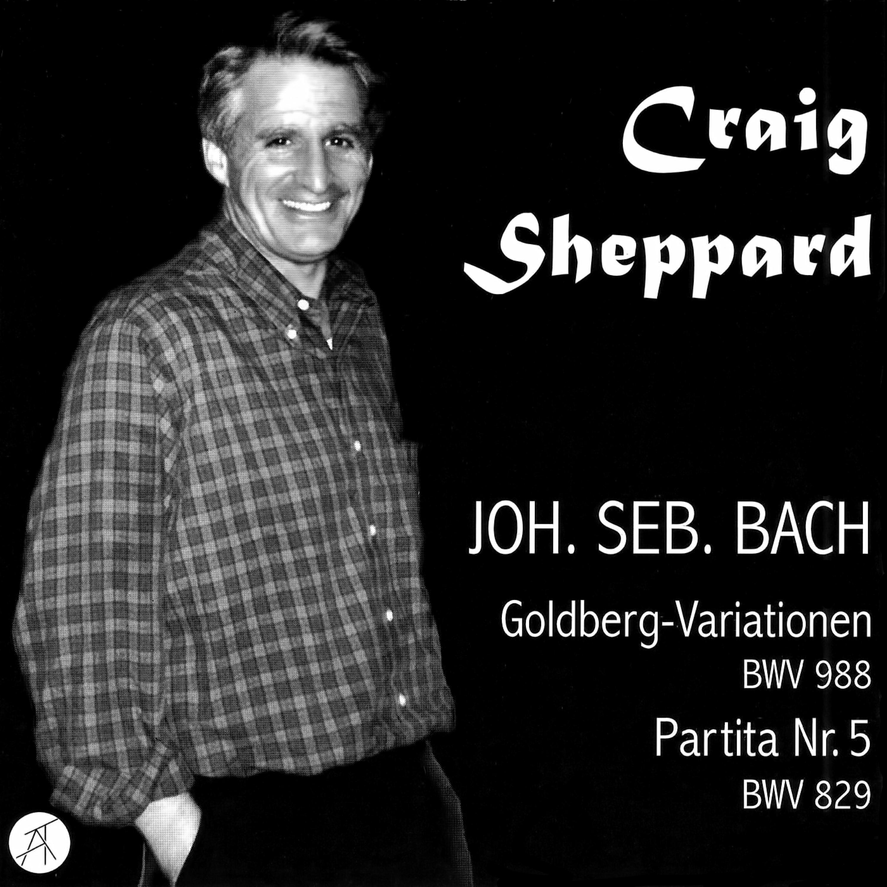 Постер альбома Johann Sebastian Bach: Goldberg Variations, BWV 988; Paritta No. 5, BWV 829