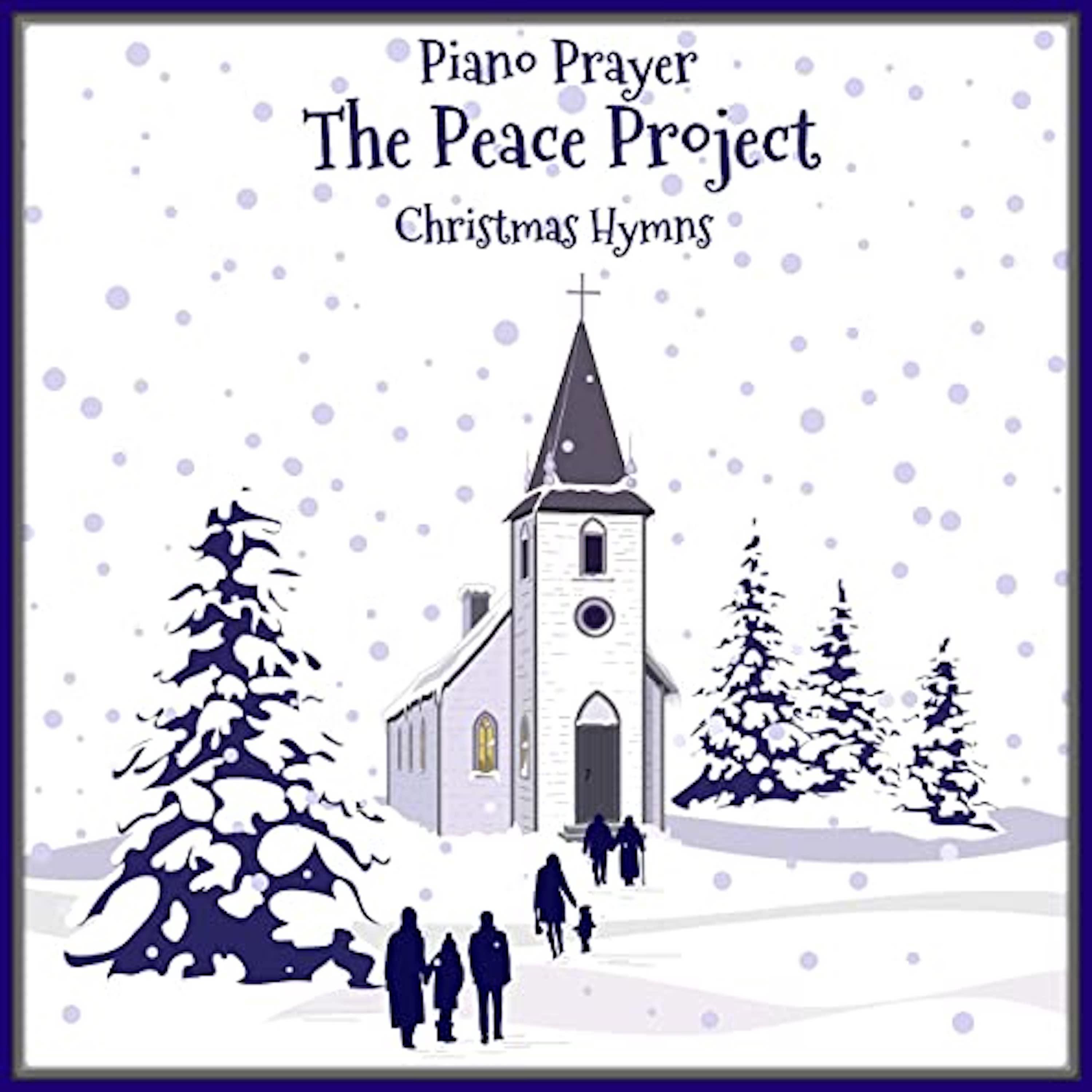 Постер альбома The Peace Project Christmas Piano Hymns