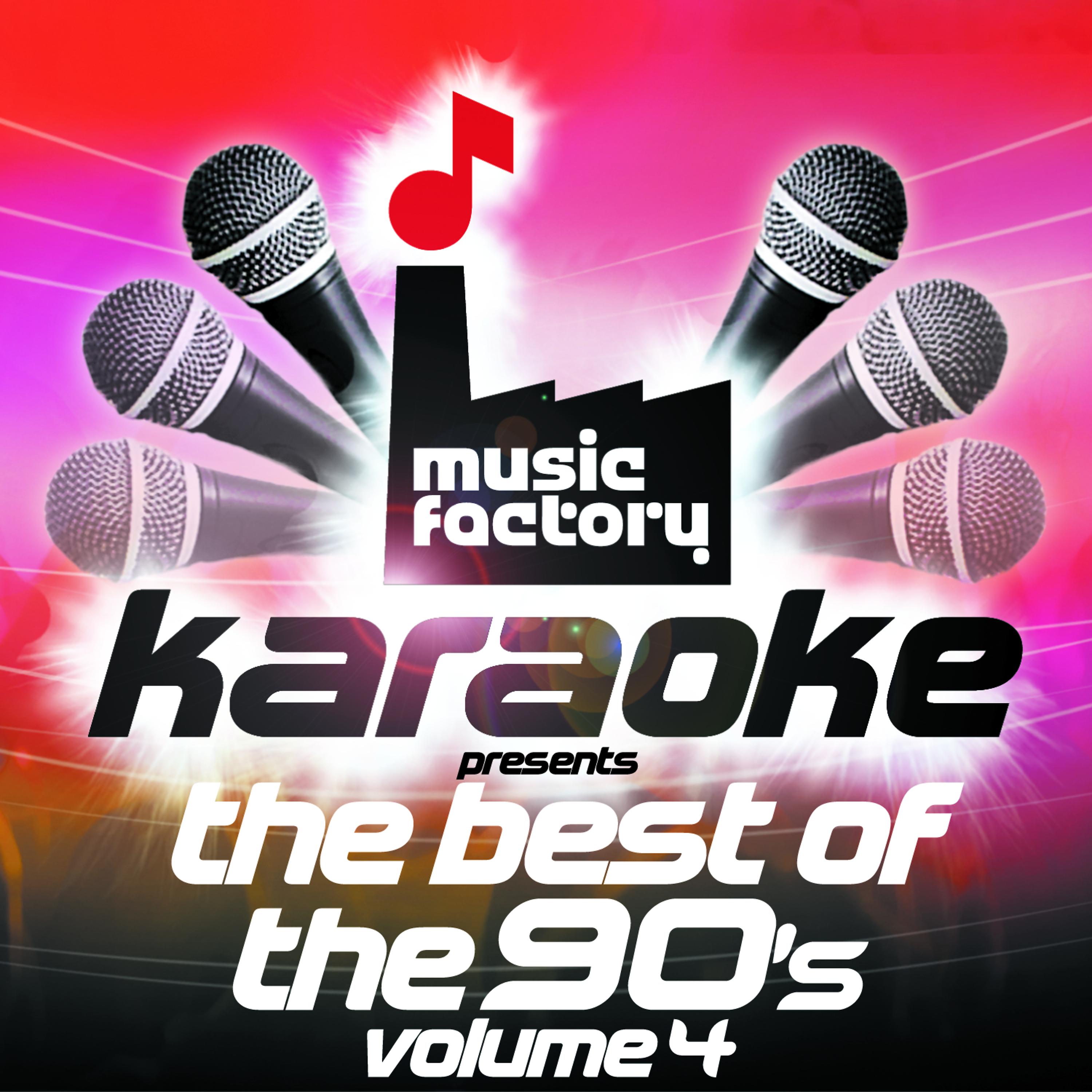 Постер альбома Music Factory Karaoke Presents The Best Of The 90's Volume 4