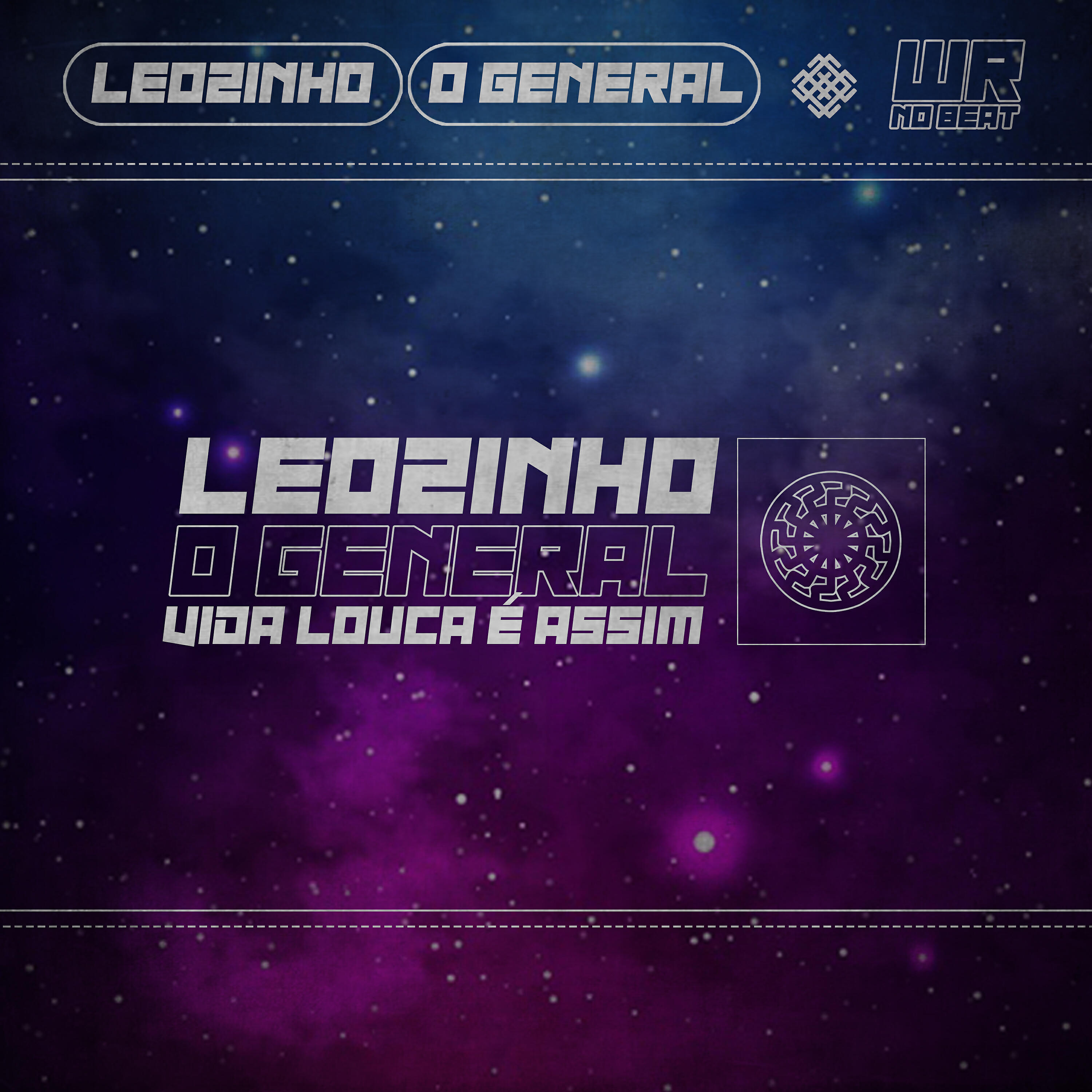 Leozinho O General - Vida Louca  É Assim