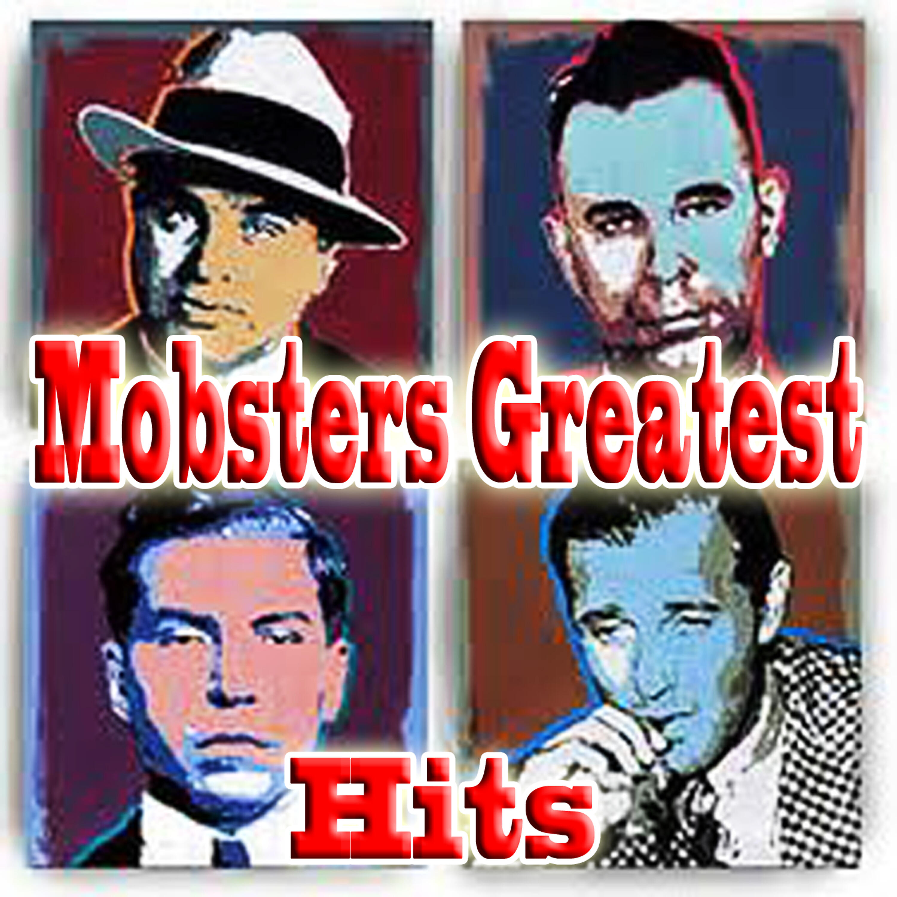 Mobsters Greatest Hit Makers - Role Of Your Lifetime