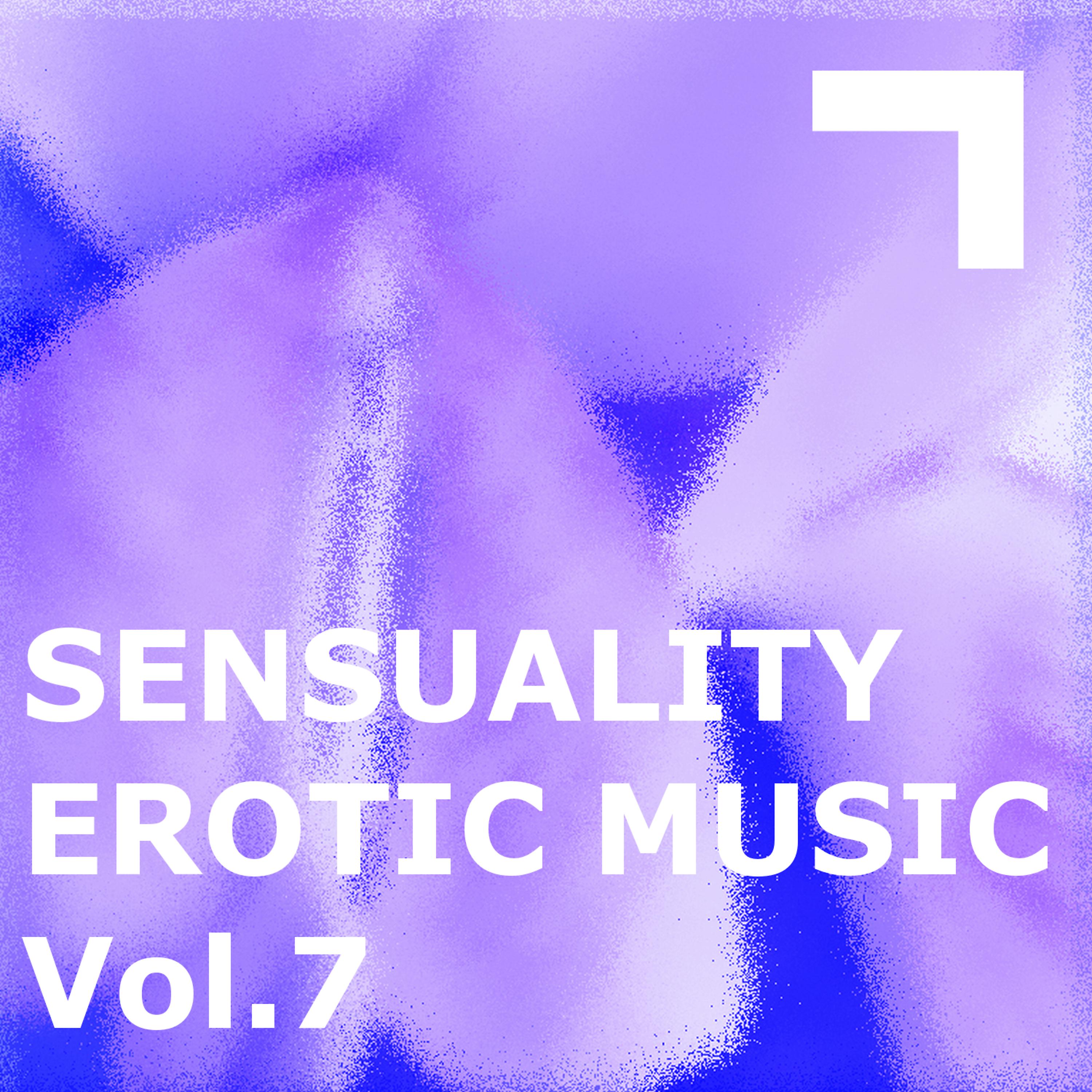 Постер альбома Sensuality – Erotic Music 7