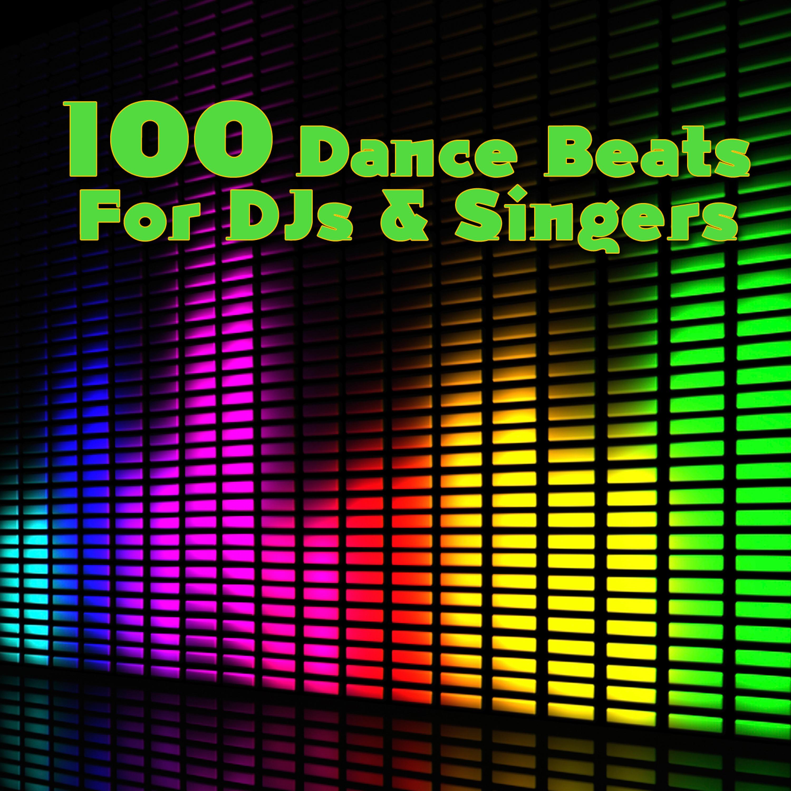 Постер альбома 100 Dance Beats For DJs & Singers