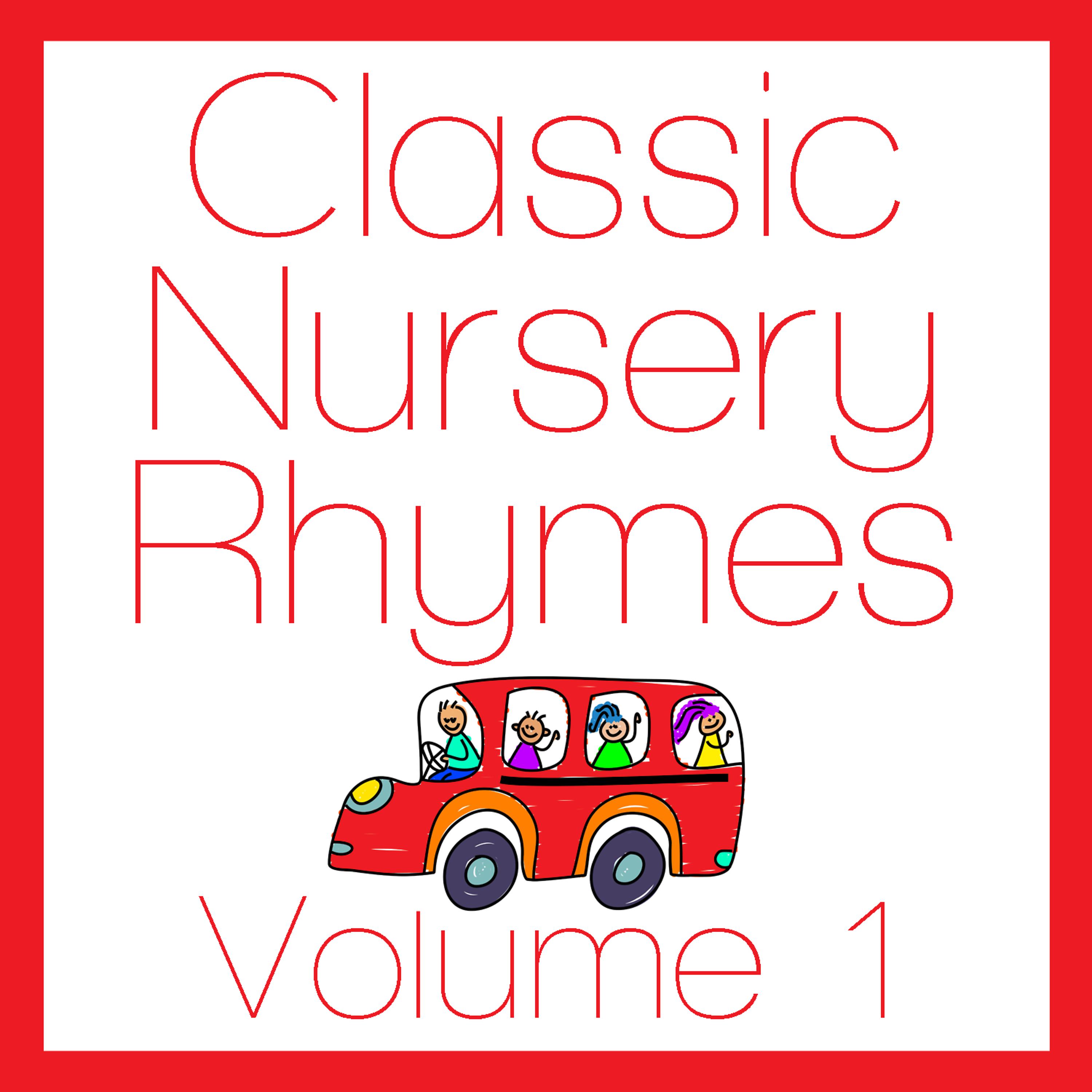 Постер альбома Classic Nursery Rhymes Volume 1