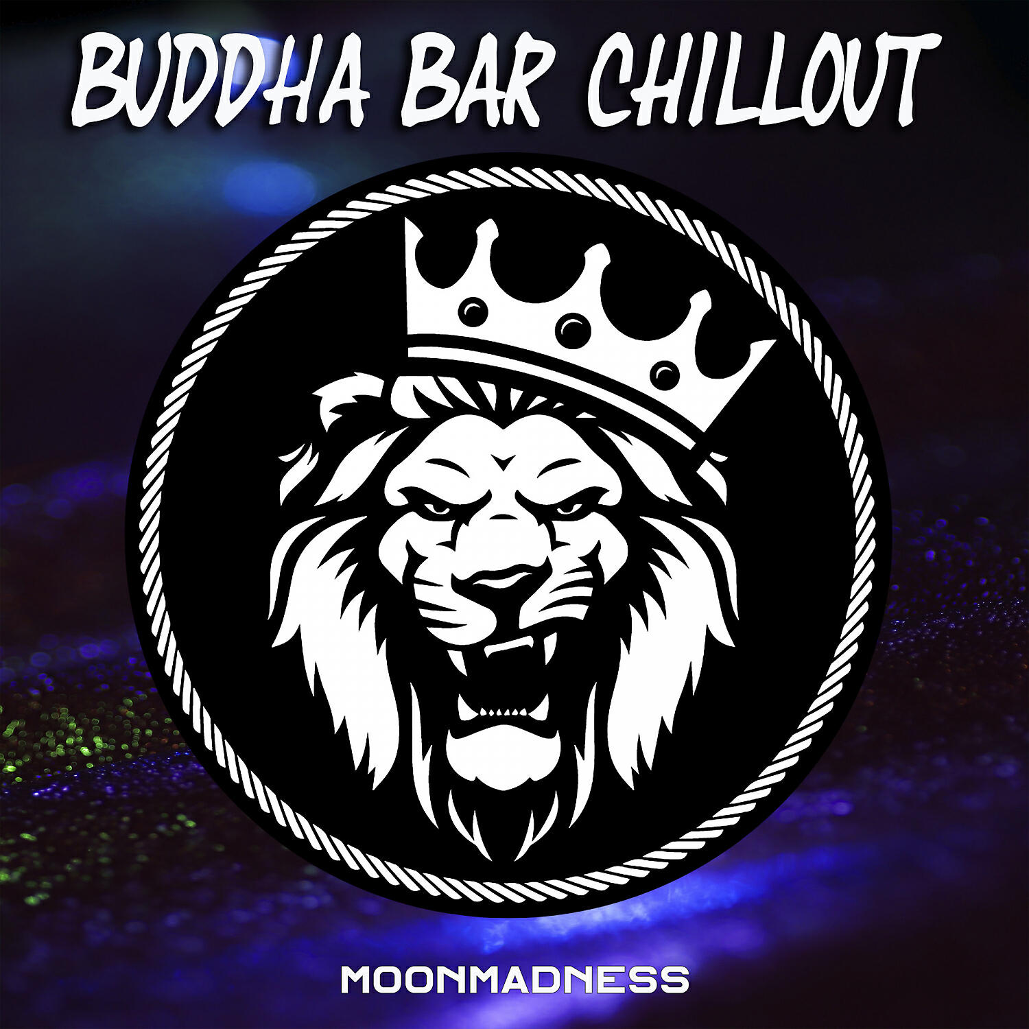 Buddha Bar Chillout - Moonmadness