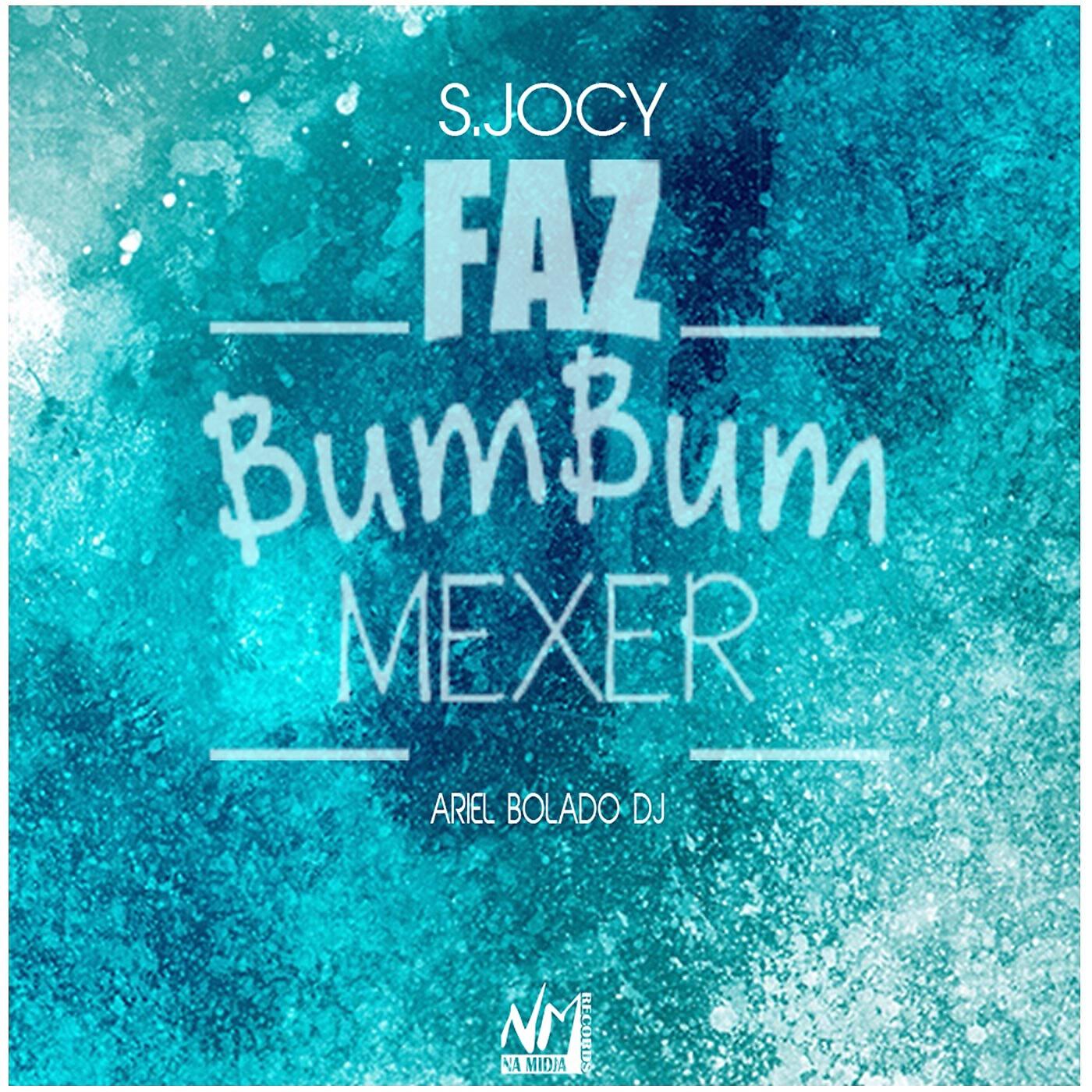 Joccy - Faz Bumbum Mexer