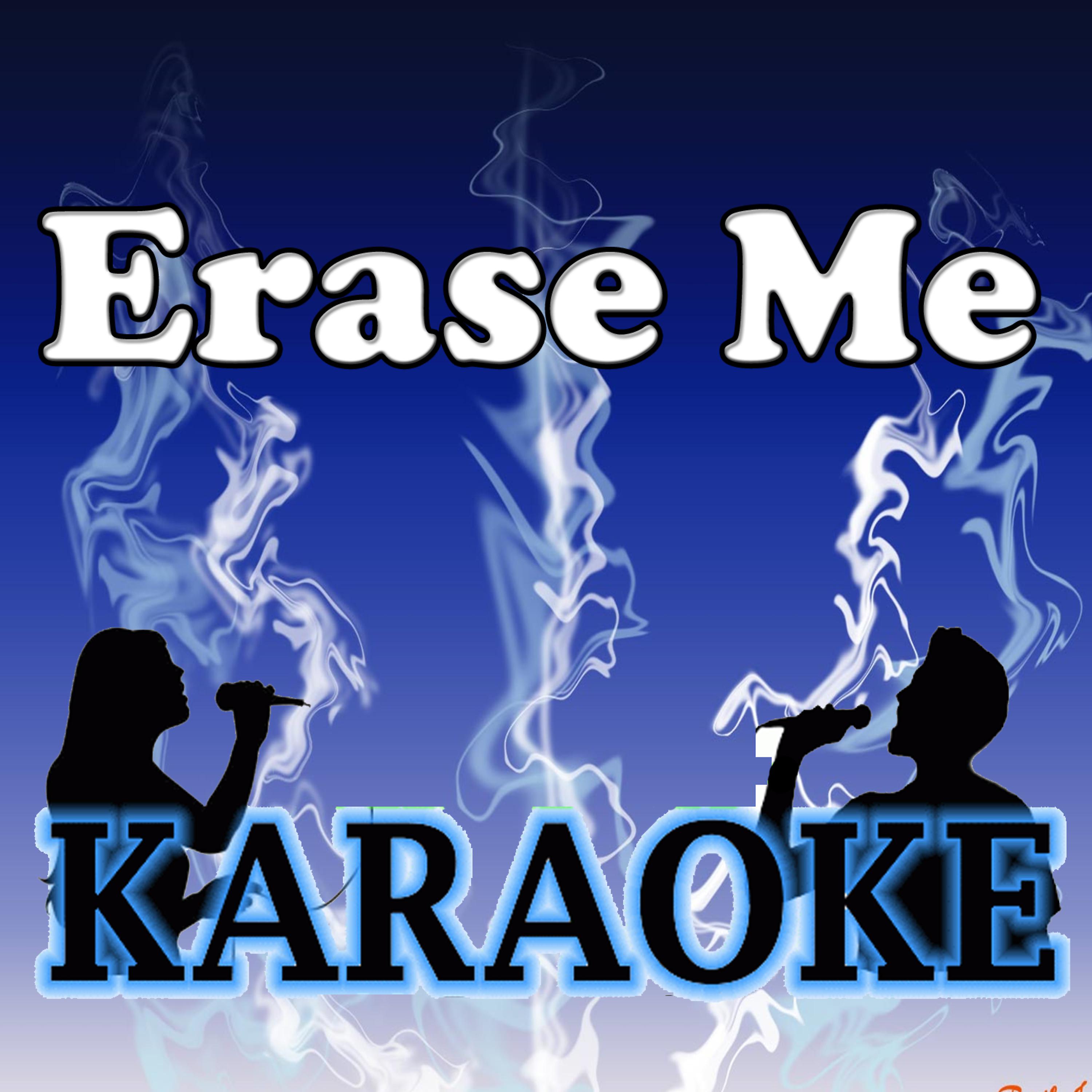 Постер альбома Erase me (Karaoke)