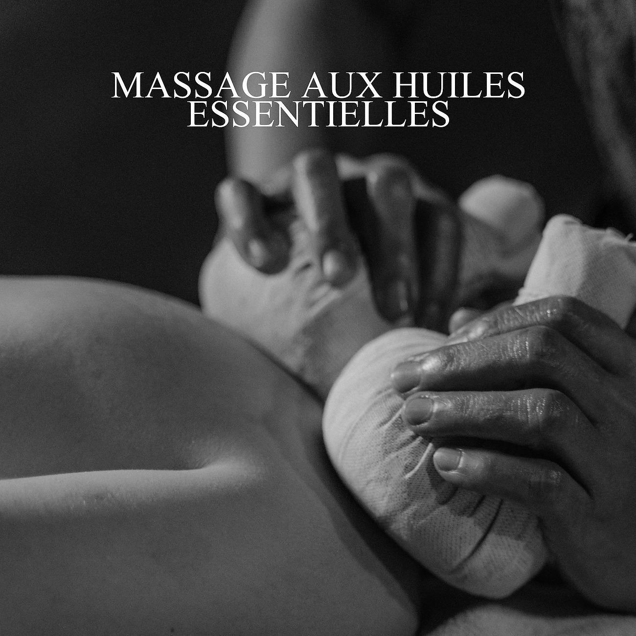 Постер альбома Massage aux huiles essentielles