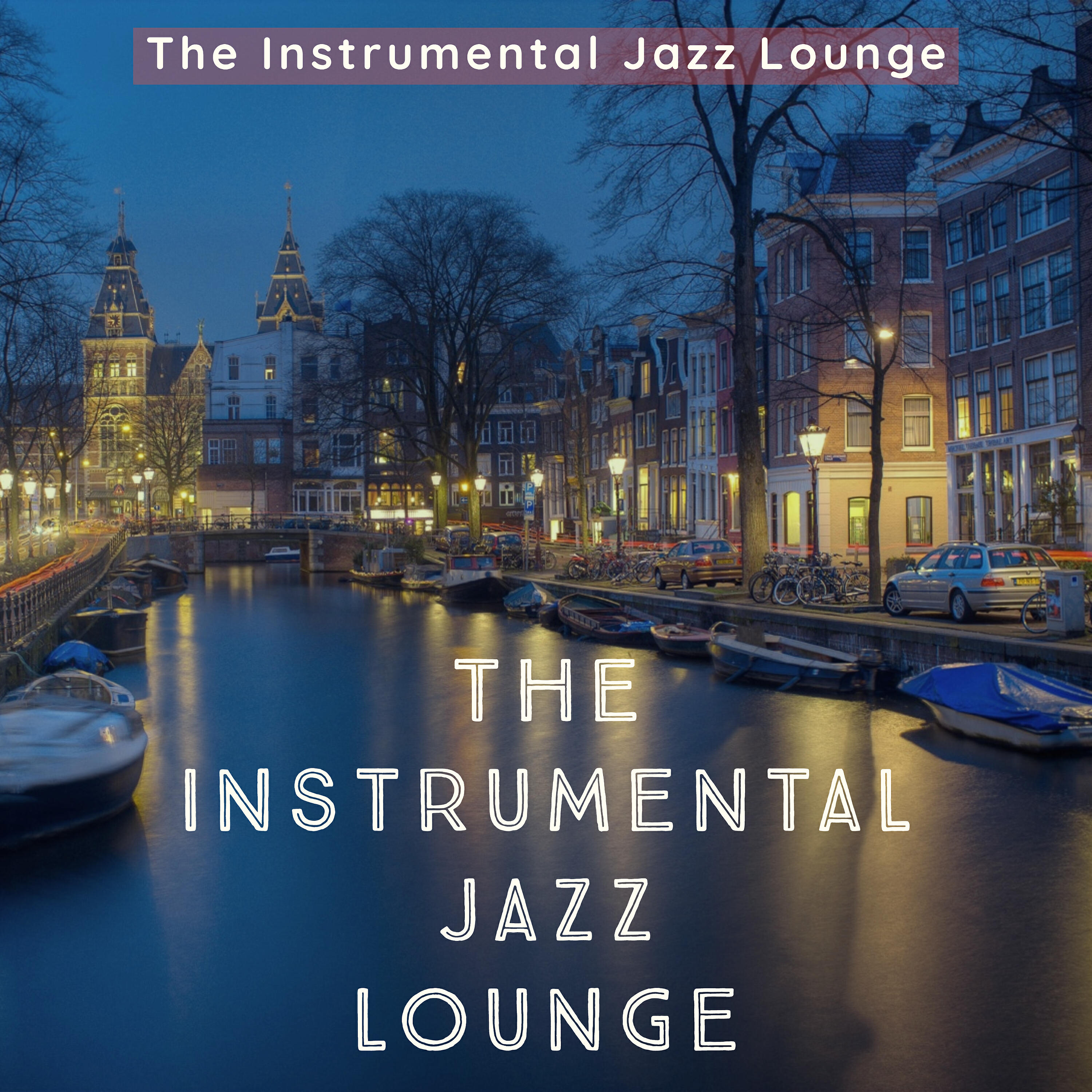 The Instrumental Jazz Lounge - Inn Lasagne Jazz