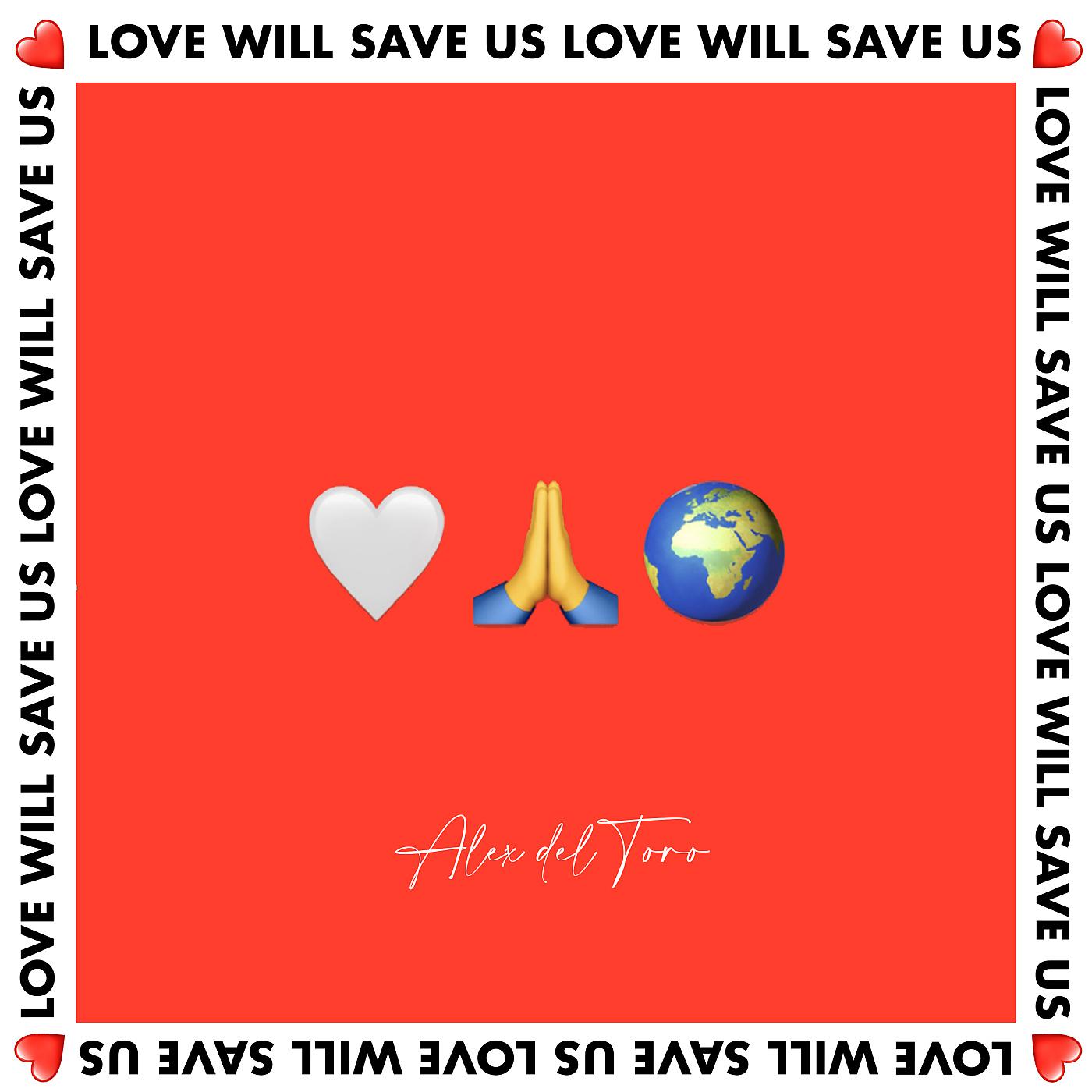 Постер альбома Love Will Save Us