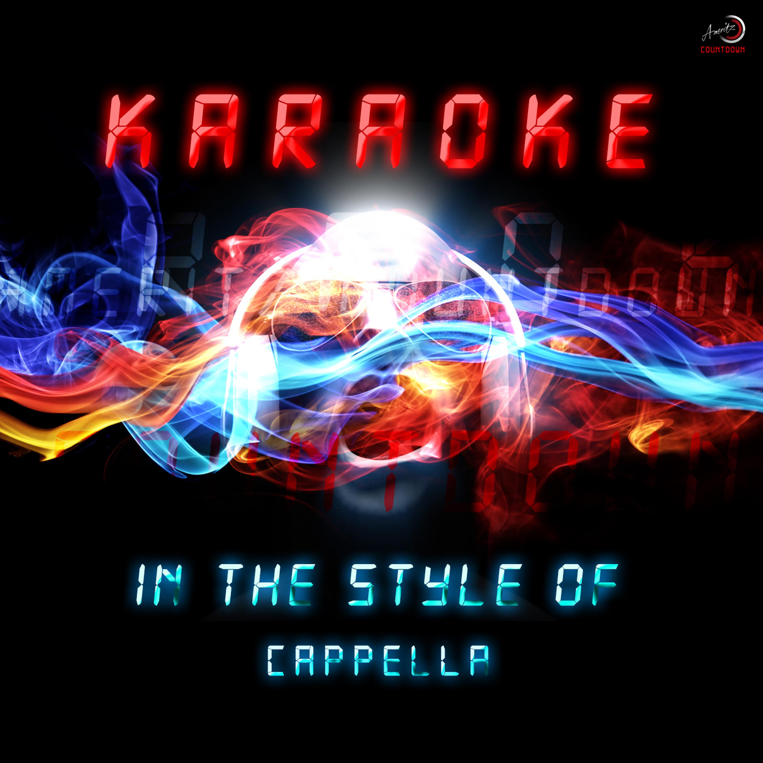 Постер альбома Karaoke (In the Style of Cappella)