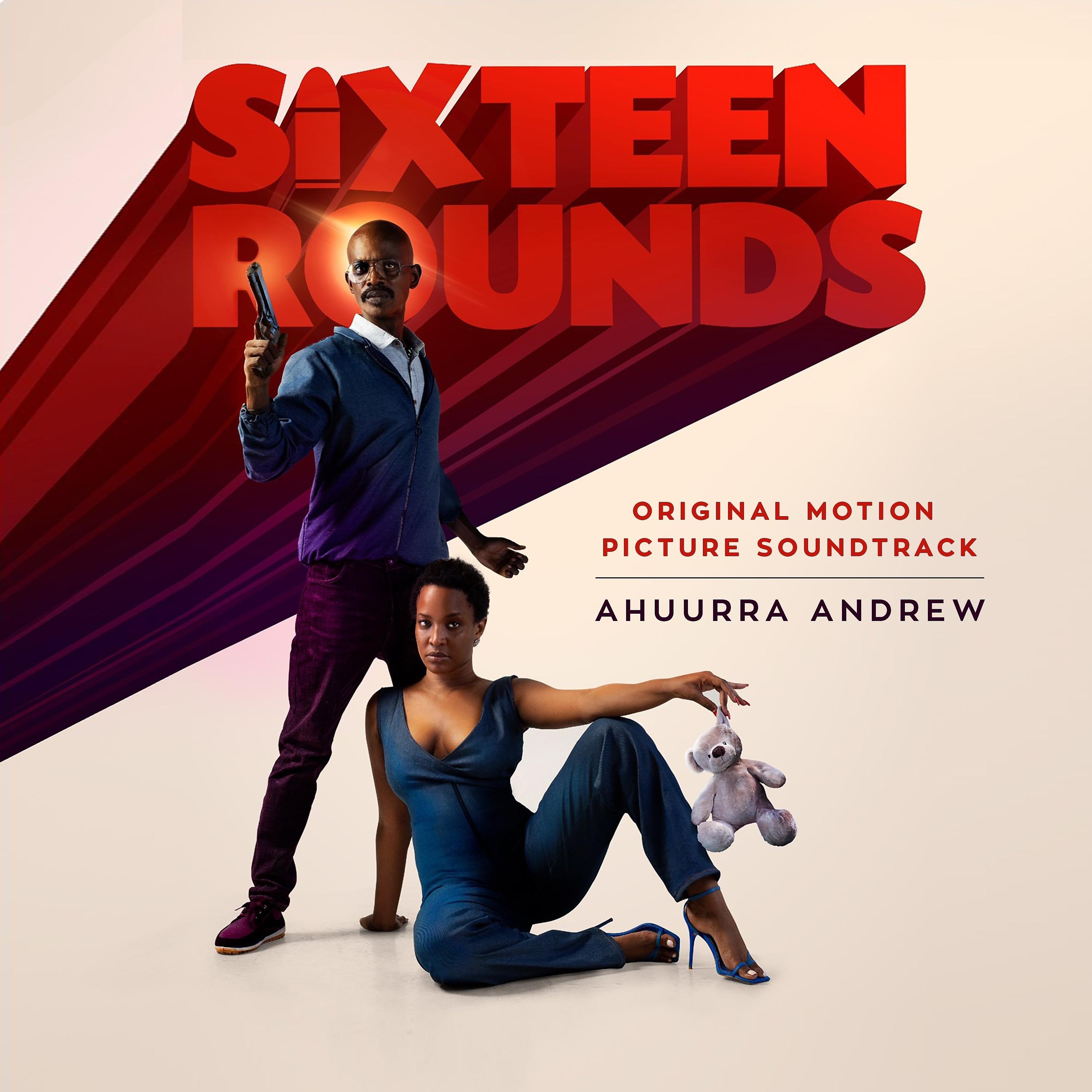 Постер альбома Sixteen Rounds (Original Motion Picture Soundtrack)