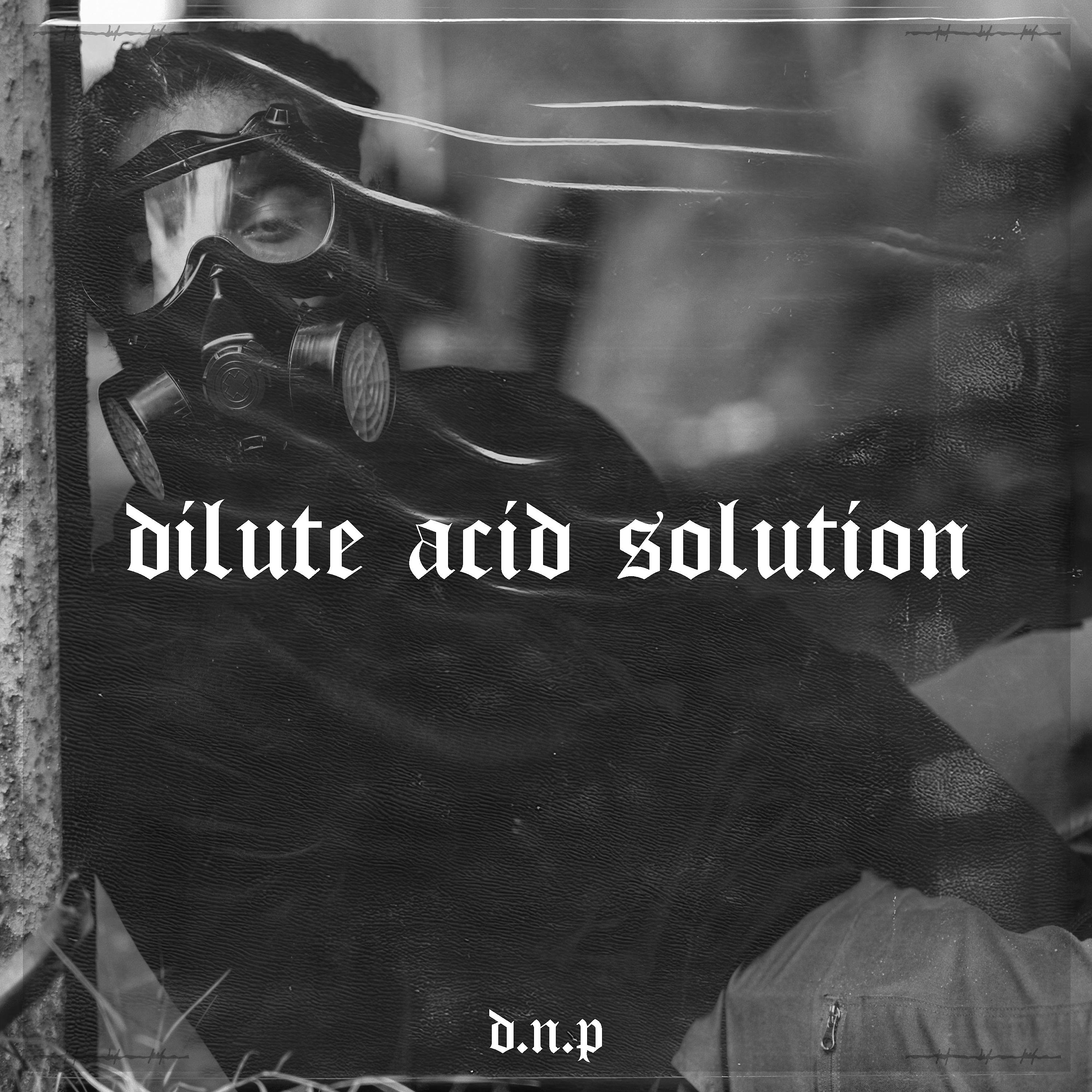 Постер альбома Dilute Acid Solution