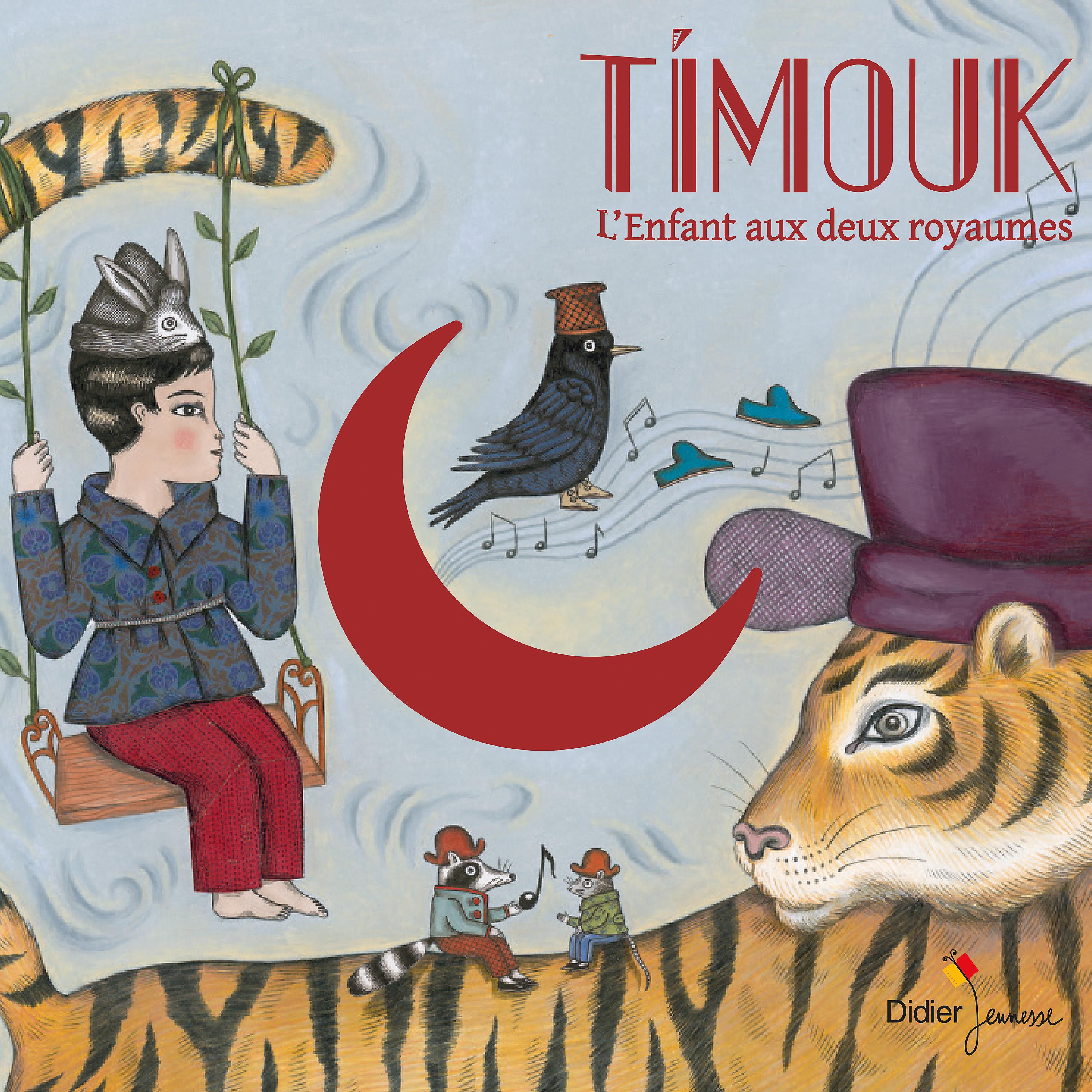 Постер альбома Timouk, l'enfant aux deux royaumes