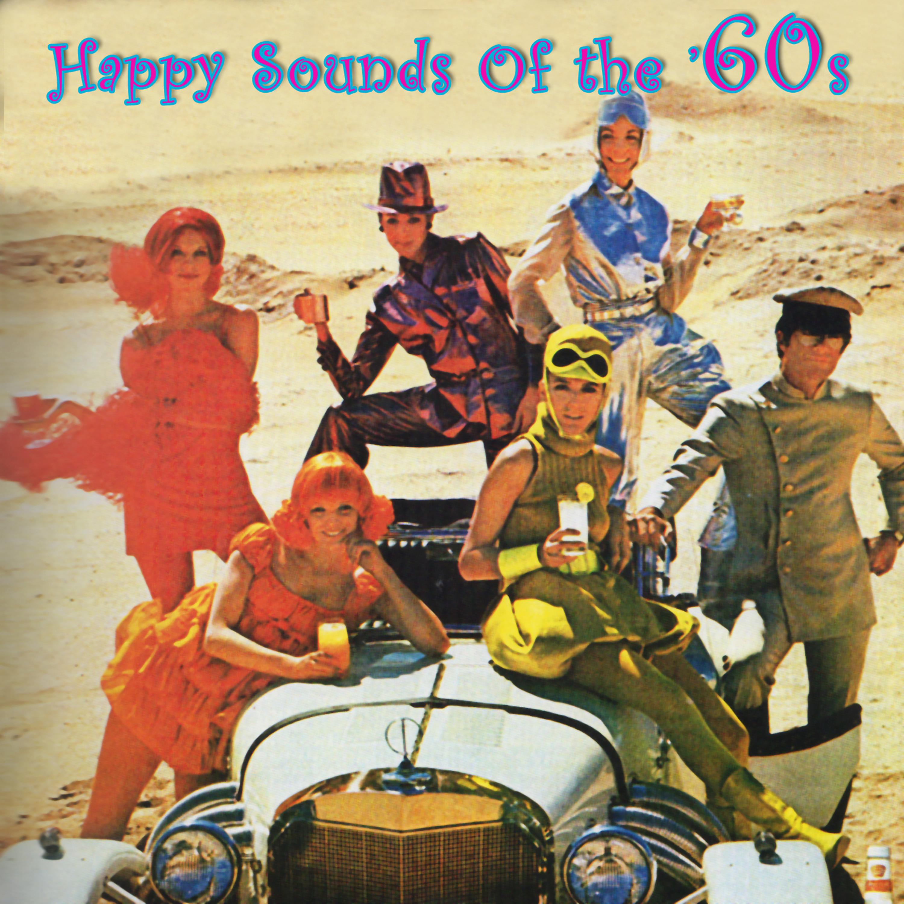 Постер альбома Happy Sounds Of The '60s (Re-Recorded Versions)