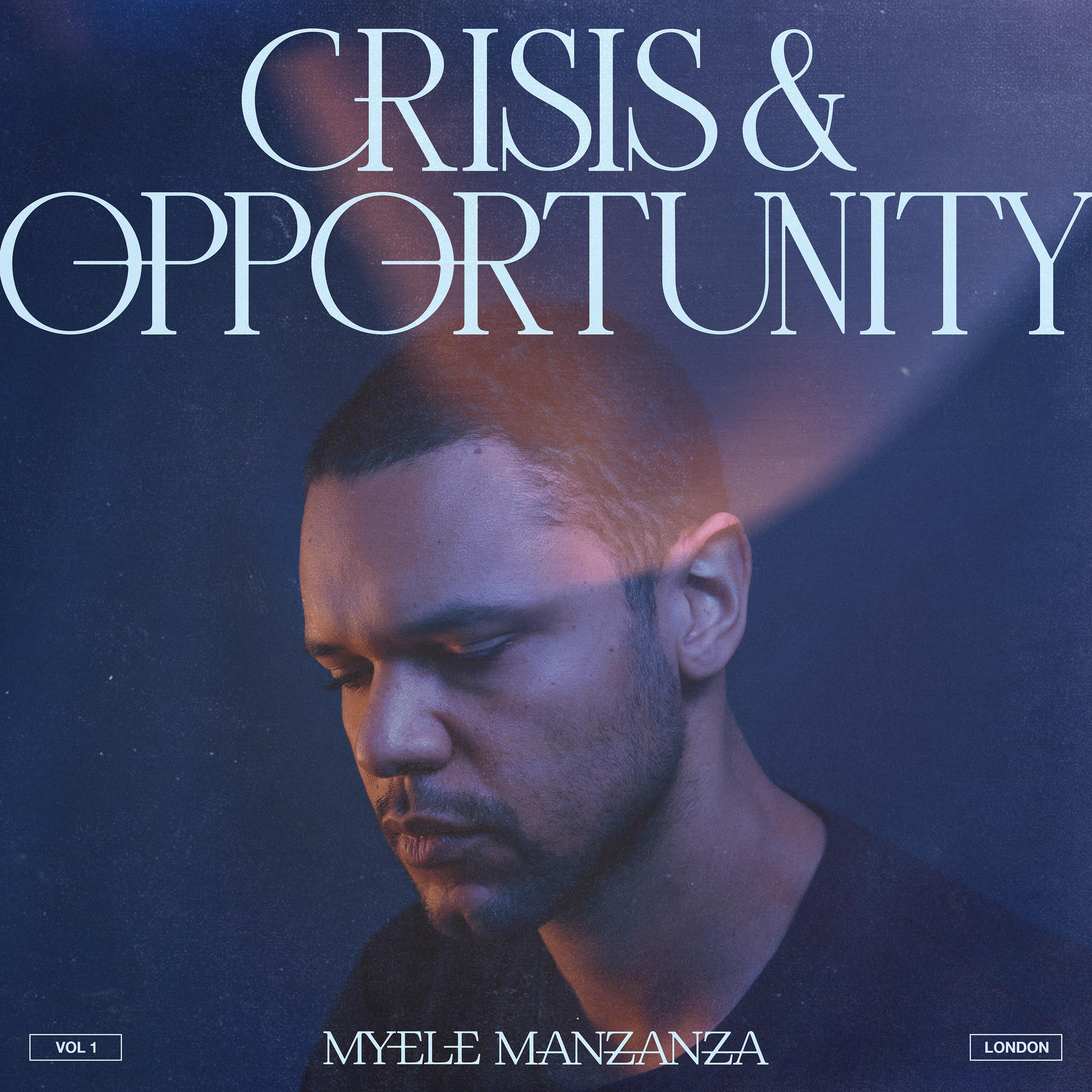Постер альбома Crisis & Opportunity, Vol. 1 - London