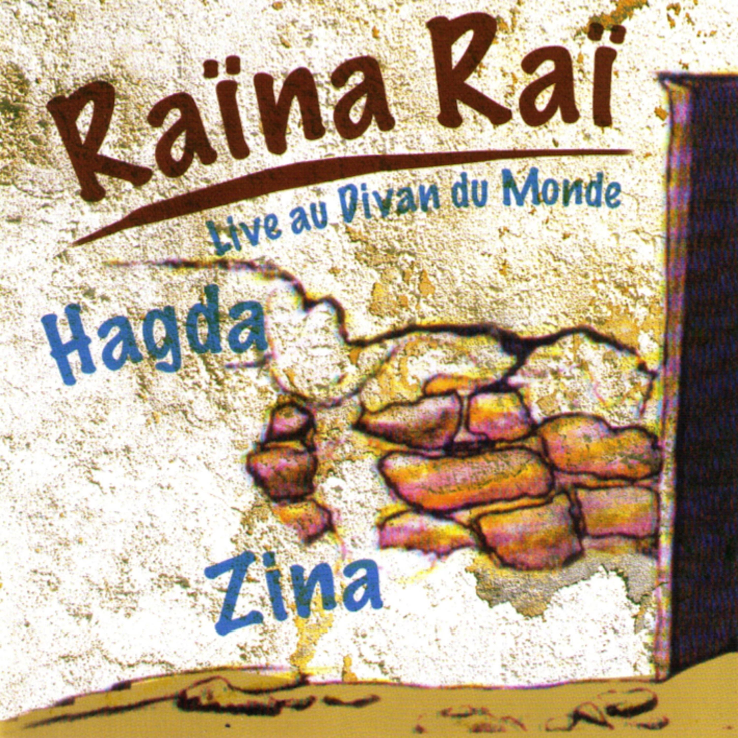 Постер альбома Hagda Zina (Live au Divan du Monde)