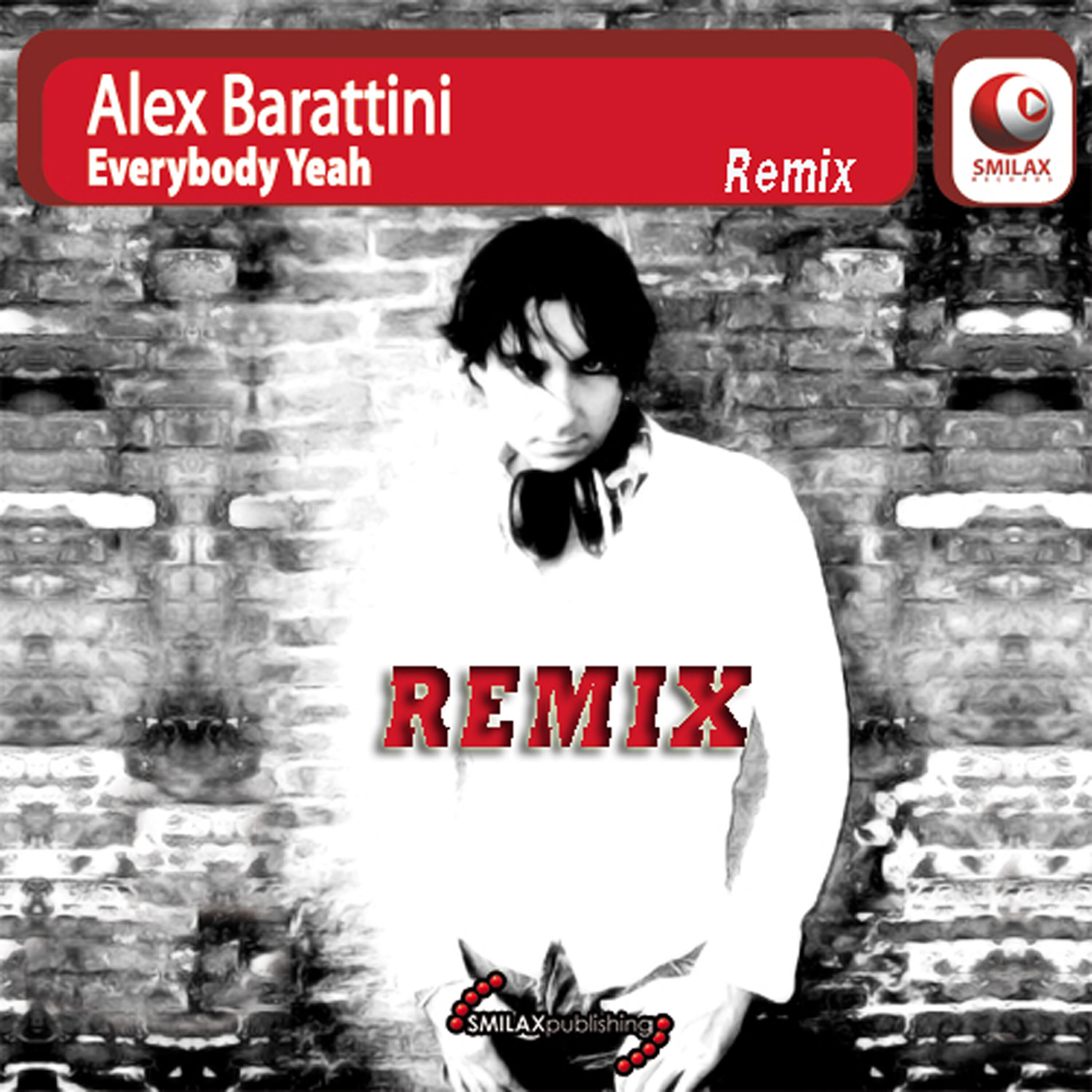 Alex Barattini - 'Everybody Yeah' Remix(Electric Noise Radio Remix)