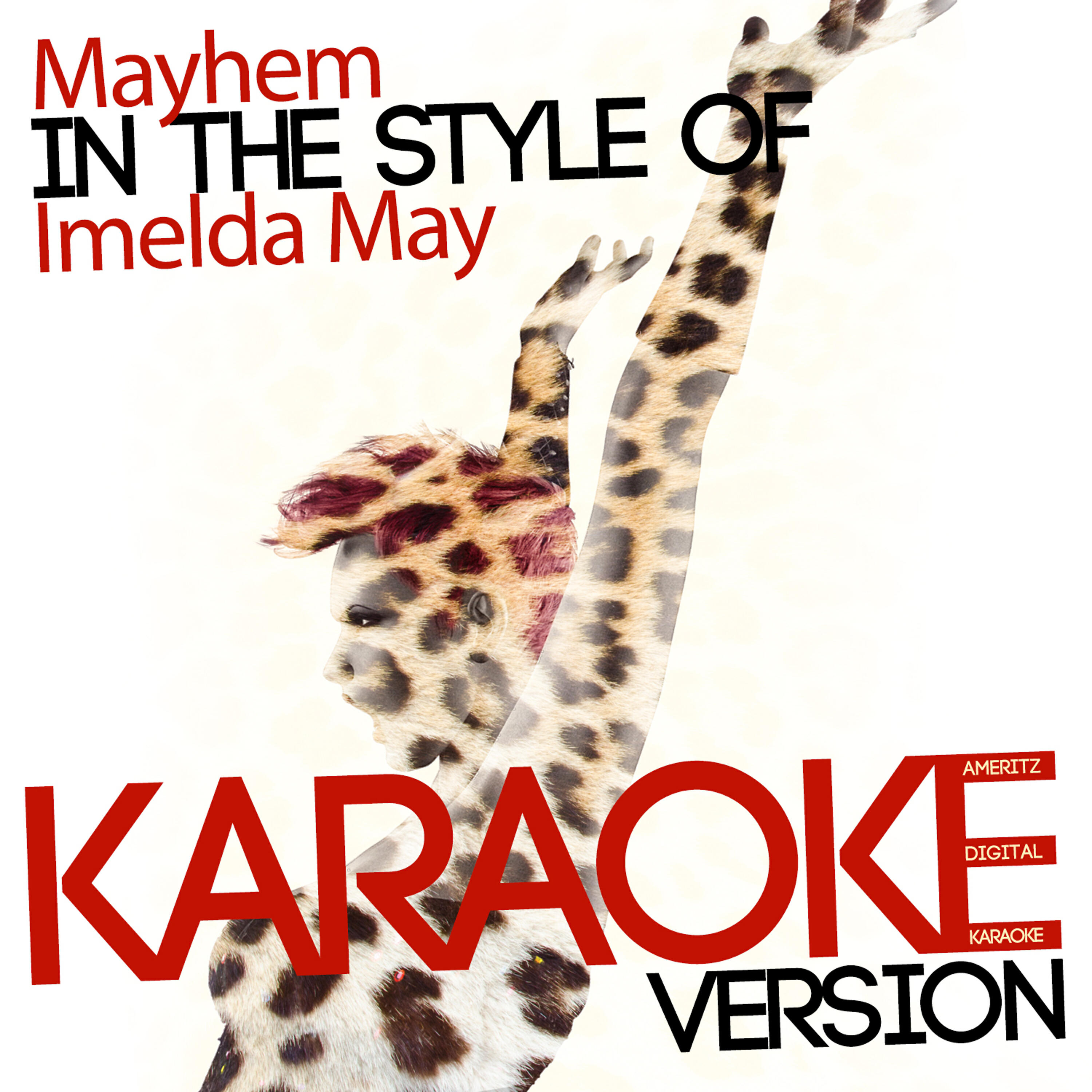 Ameritz Digital Karaoke - Mayhem (In the Style of Imelda May) [Karaoke Version]
