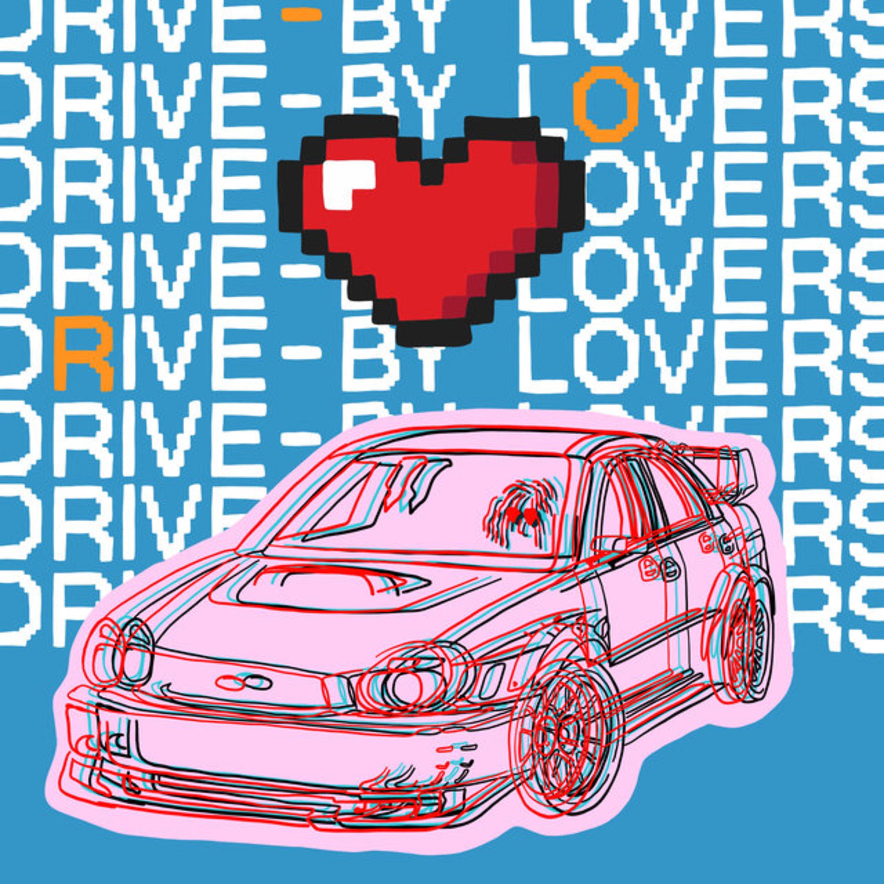 Постер альбома Drive by Lovers