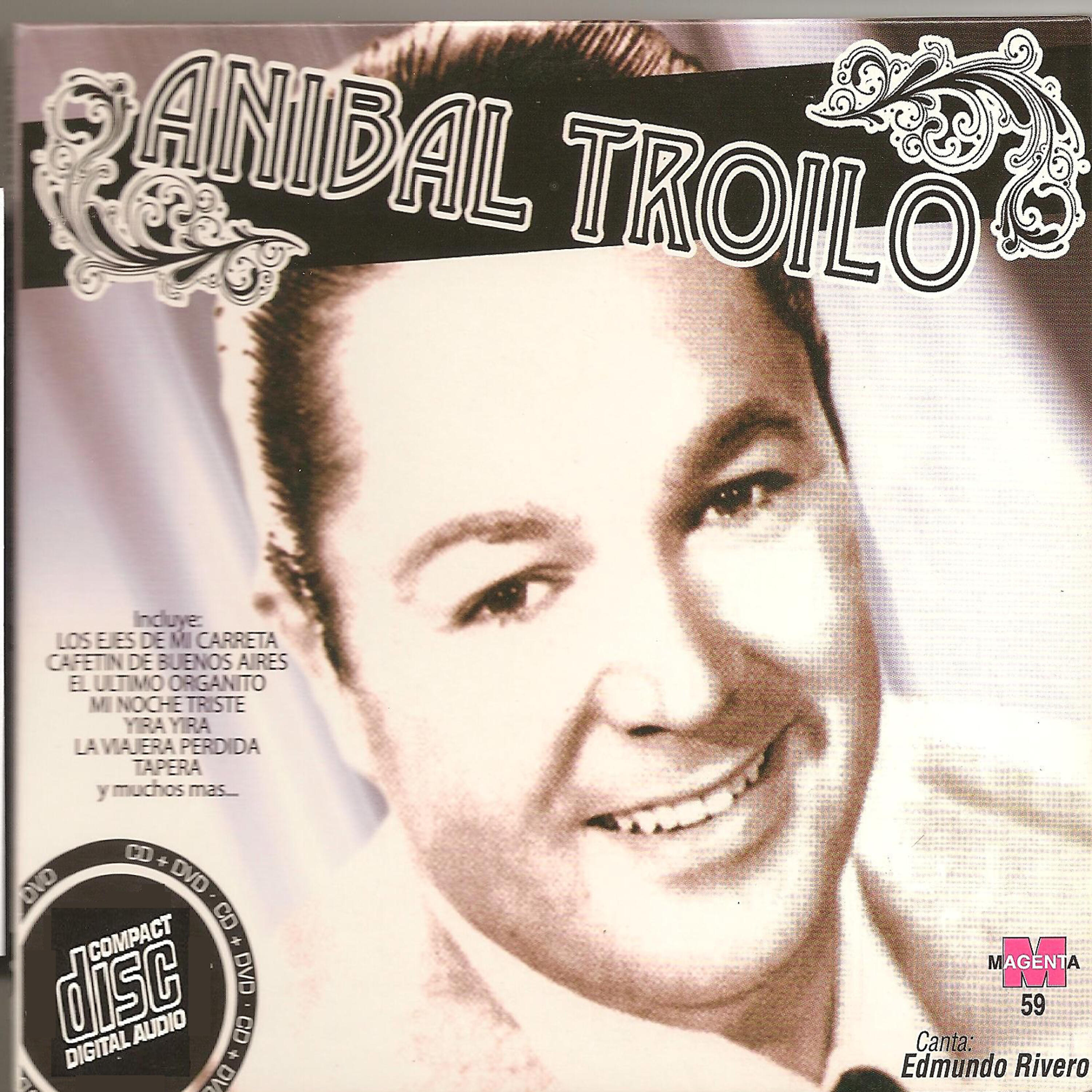 Anibal Troilo - El milagro