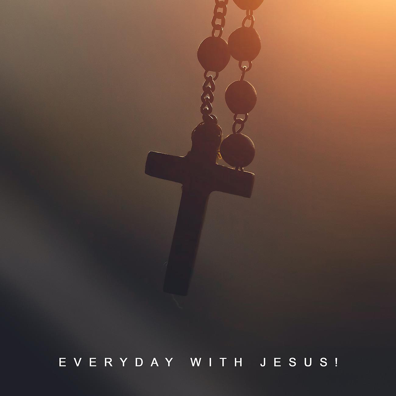 Постер альбома Everyday with Jesus! Here I am to Worship and Strengthen My Faith, Uplifting Sounds, Songs of Hope