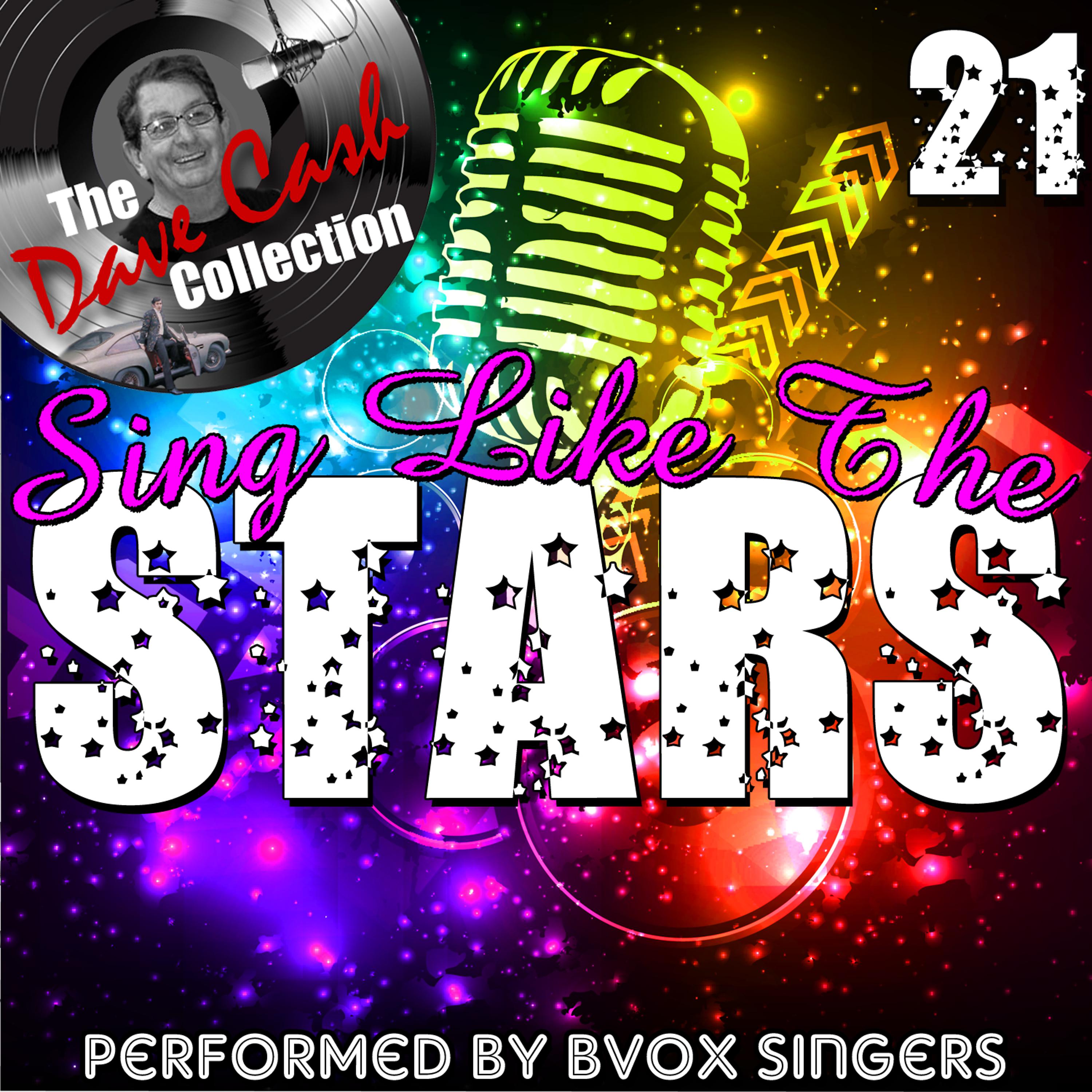Постер альбома Sing Like The Stars 21 - [The Dave Cash Collection]