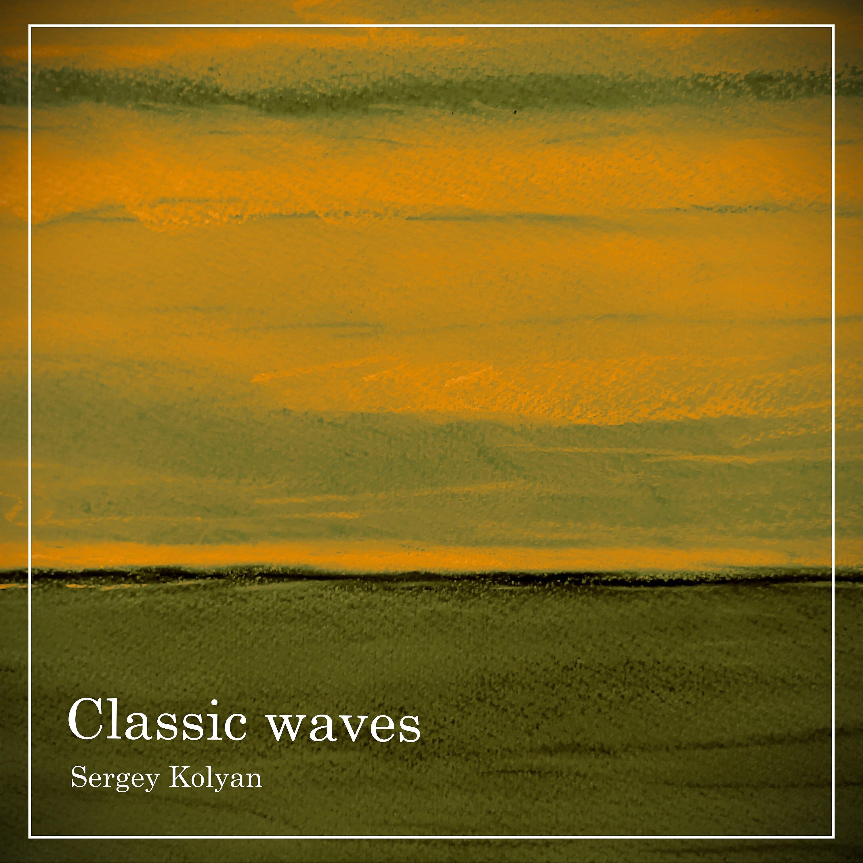Sergey Kolyan - Сlassic waves