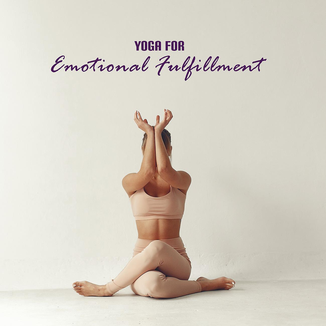 Постер альбома Yoga for Emotional Fulfillment