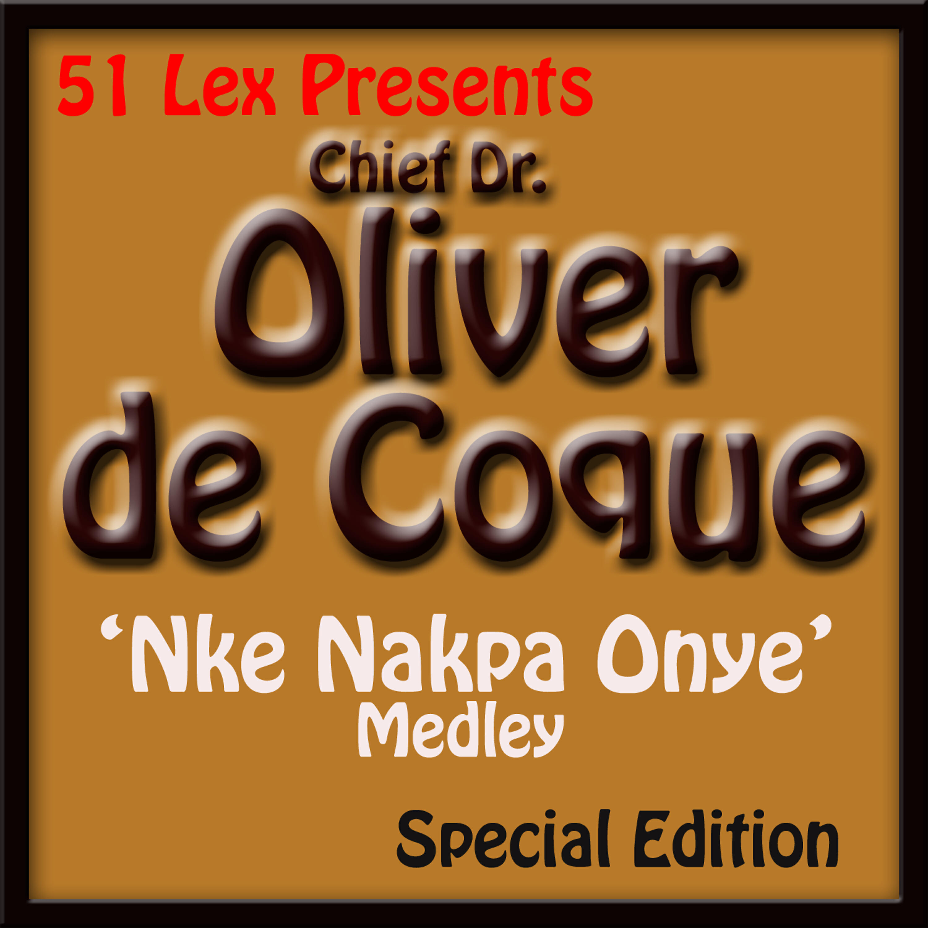 Chief Dr. Oliver De Coque - Nke Nakpa Onye Medley 1
