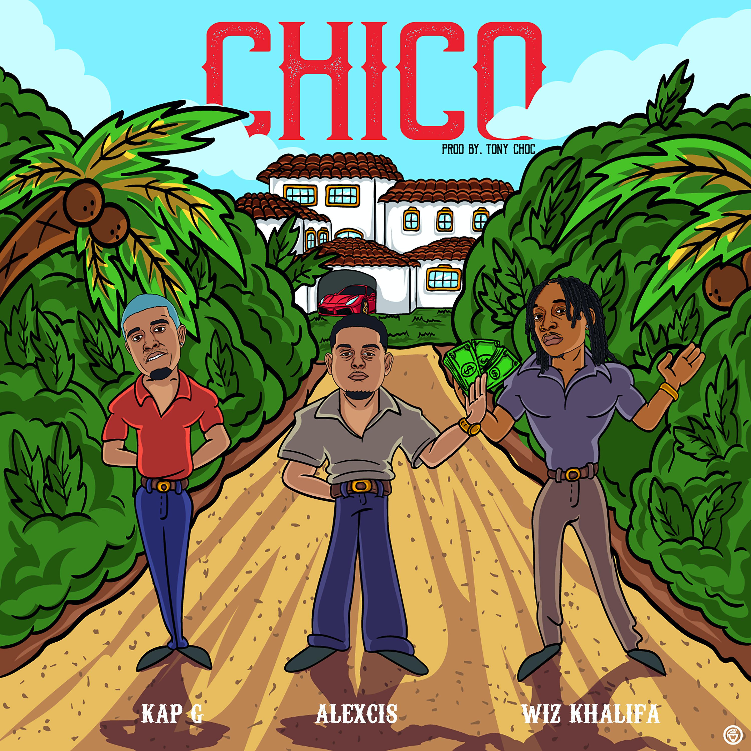 Постер альбома Chico (feat. Wiz Khalifa & Kap G)