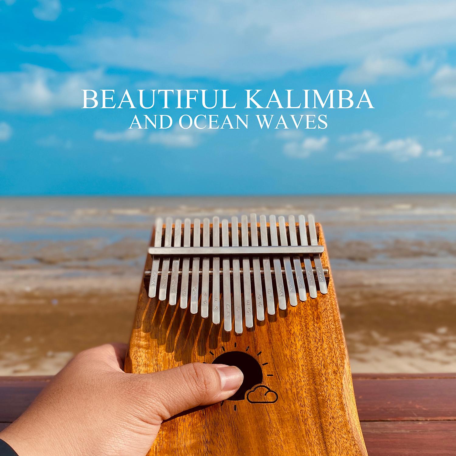 Постер альбома Beautiful Kalimba and Ocean Waves: Relaxation Background Music for Stress Relief