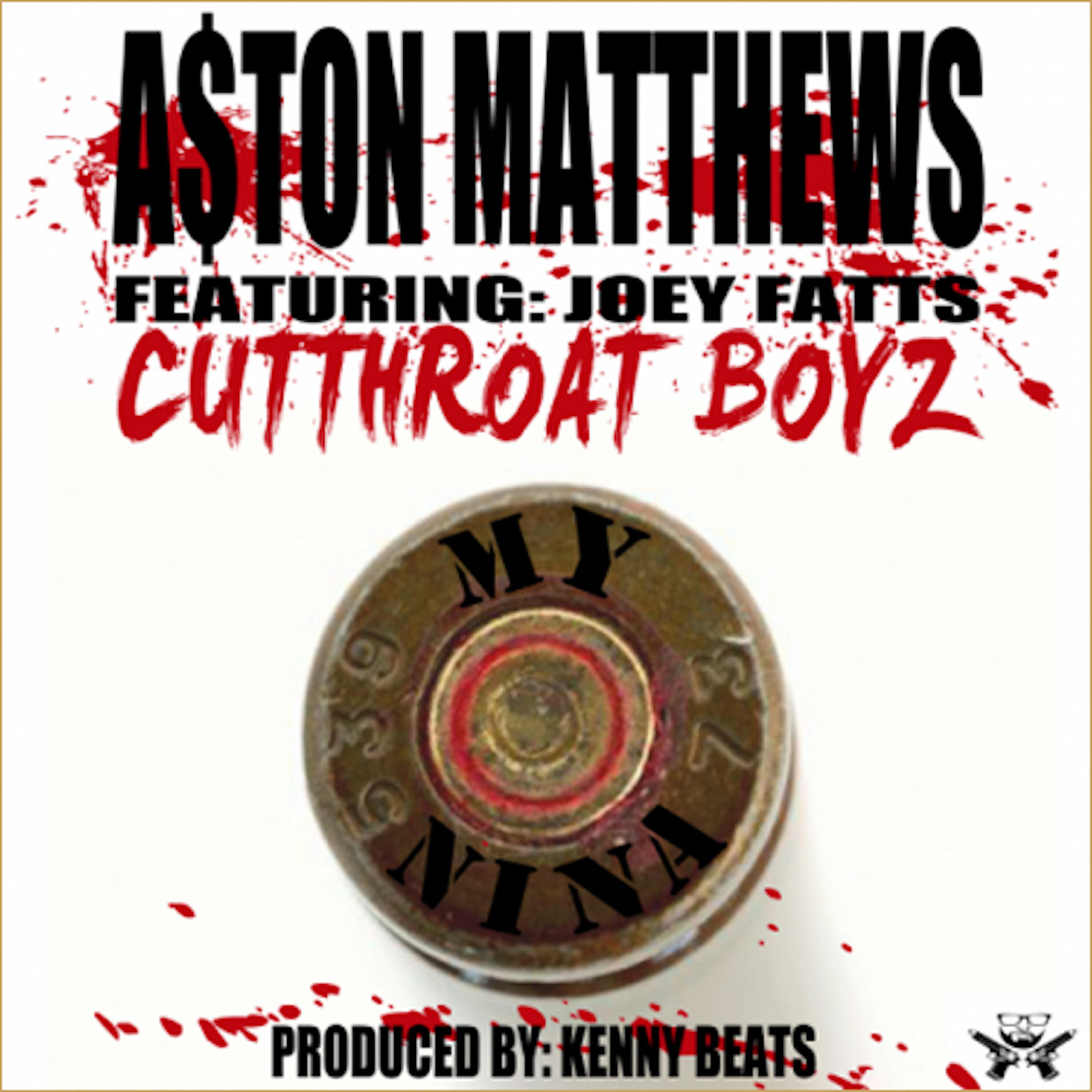 A$ton Matthews - My Nina (feat. Joey Fatts)