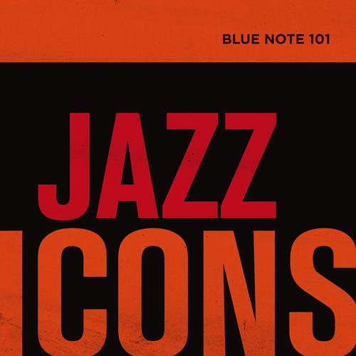 Постер альбома Blue Note 101: Jazz Icons