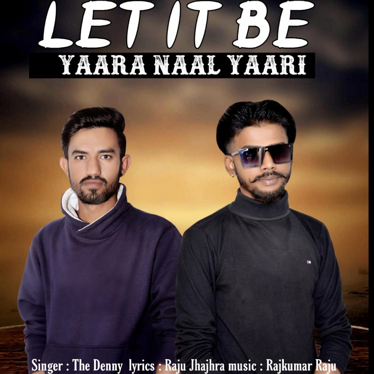 Постер альбома Letit Be Yaara Naal Yaari