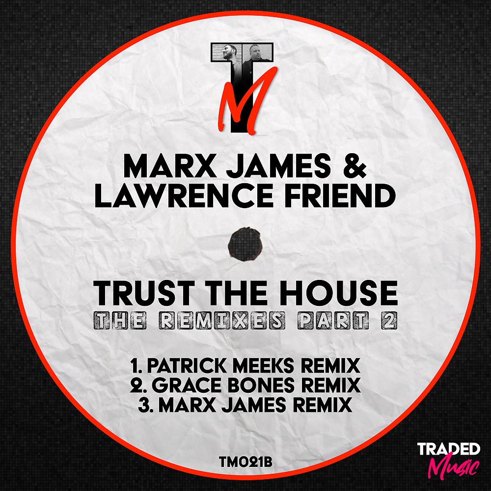 Постер альбома Trust The House (The Remixes, Pt. 2)