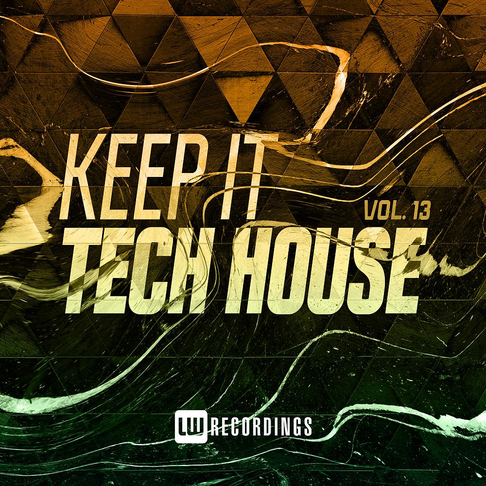 Постер альбома Keep It Tech House, Vol. 13