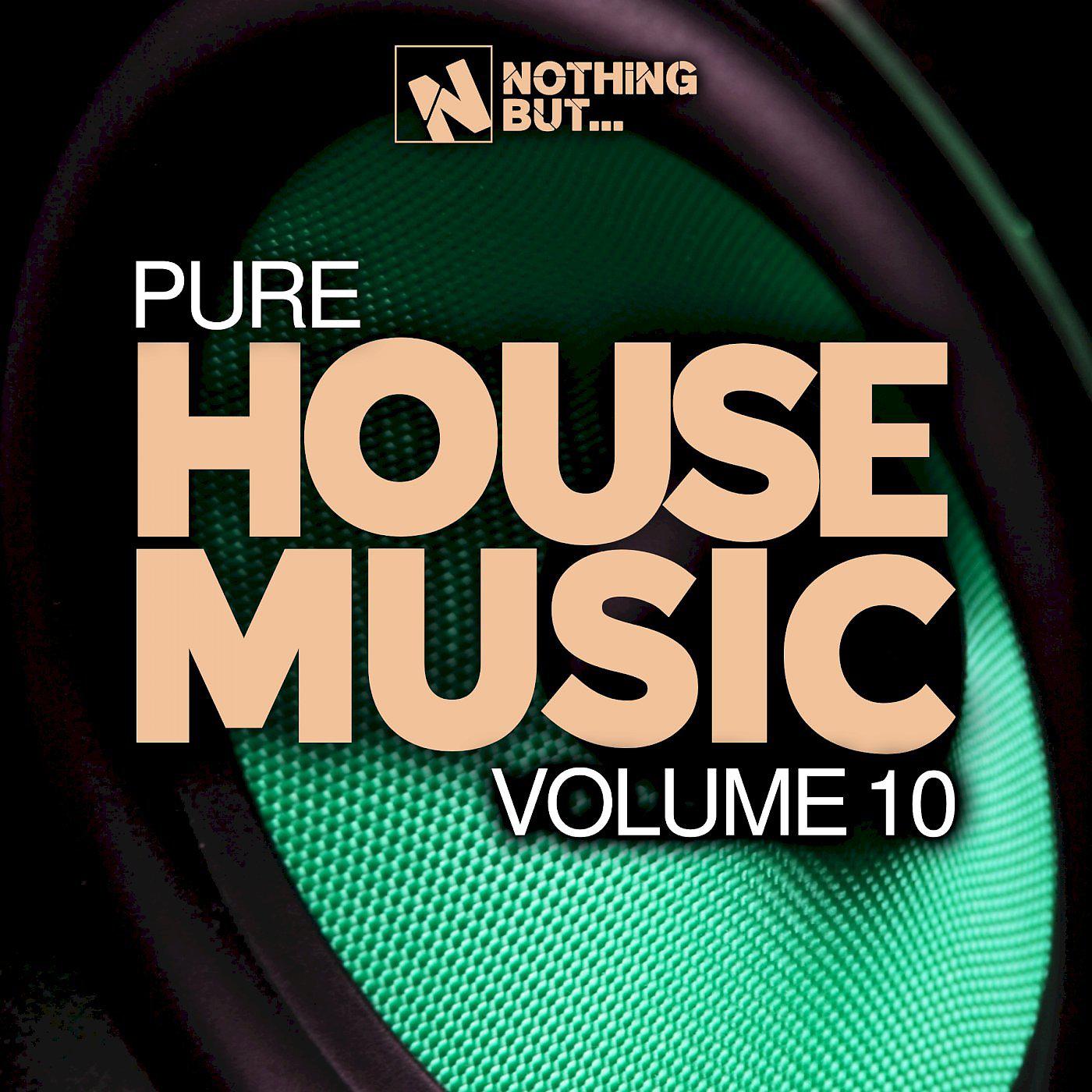 Постер альбома Nothing But... Pure House Music, Vol. 10