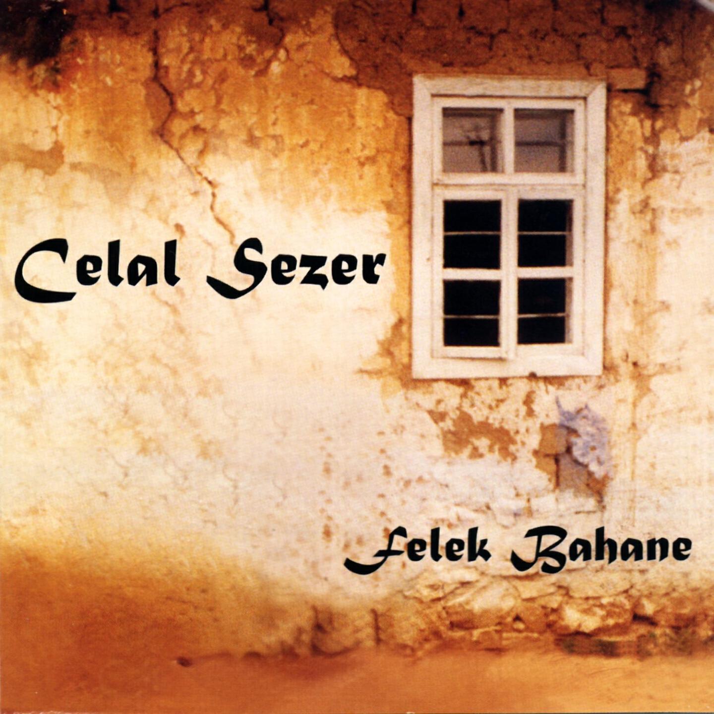 Celal Sezer - Yeni Yolun Bükmesini Dolaşamadım