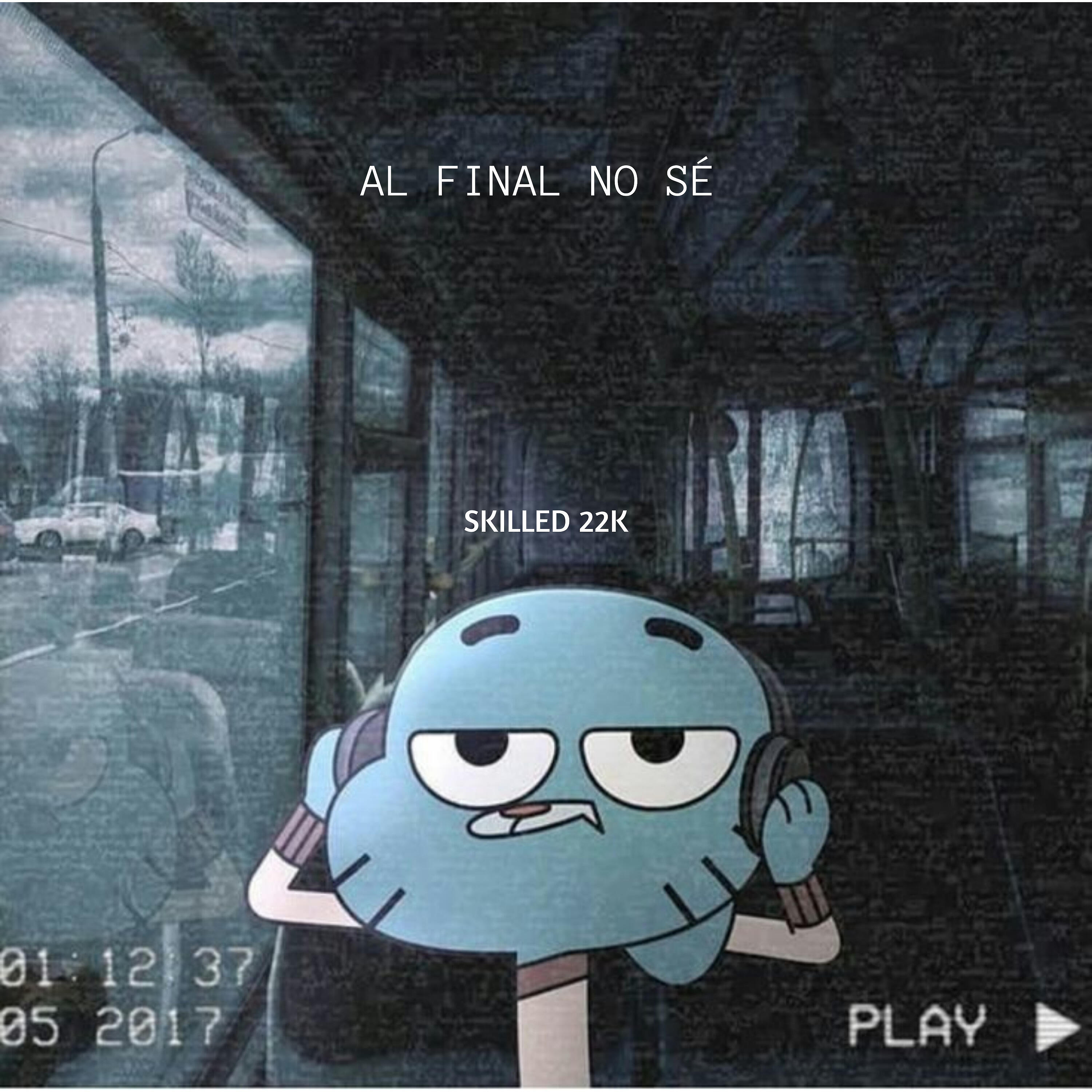 SKILLED 22K - Al Final No Se