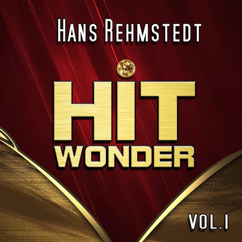 Постер альбома Hit Wonder: Hans Rehmstedt, Vol. 1