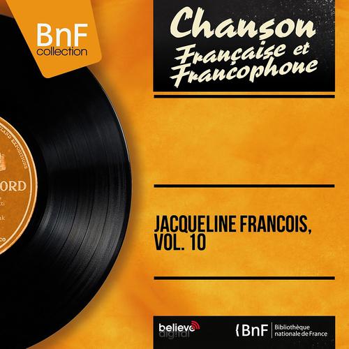 Постер альбома Jacqueline François, vol. 10 (Mono version)