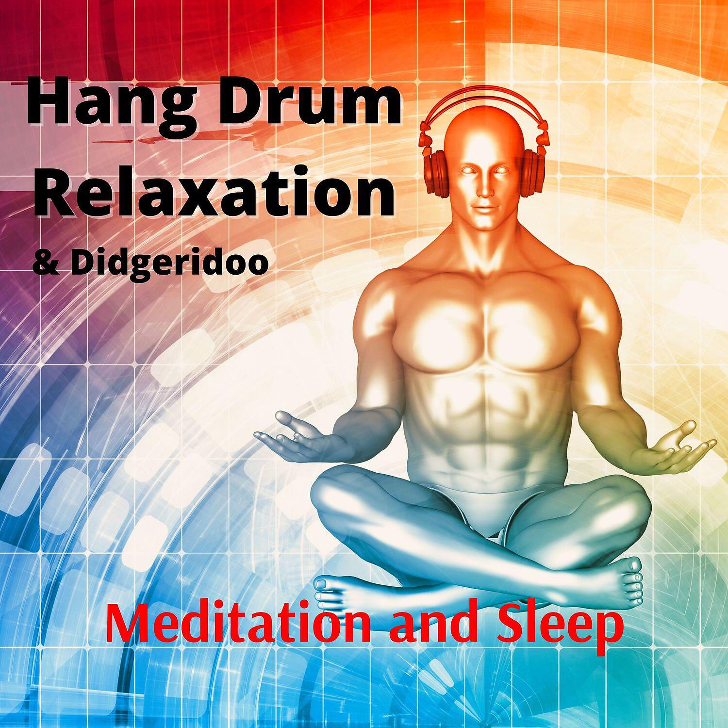 Meditway - Didgeridoo Trance (Hang Drum Above the Sky)