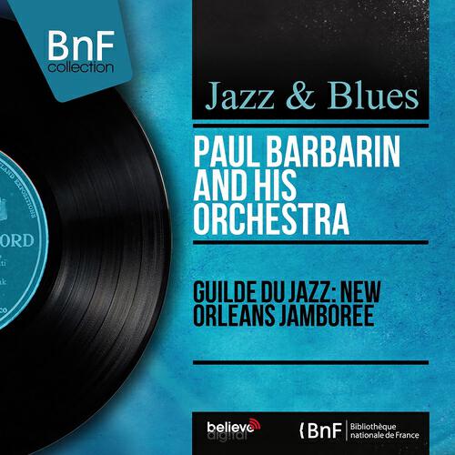Paul Barbarin - Screamin' the Blues