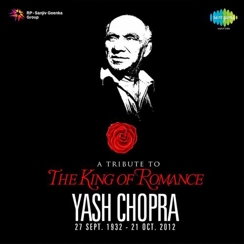 Постер альбома A Tribute to The King Of Romance: Yash Chopra