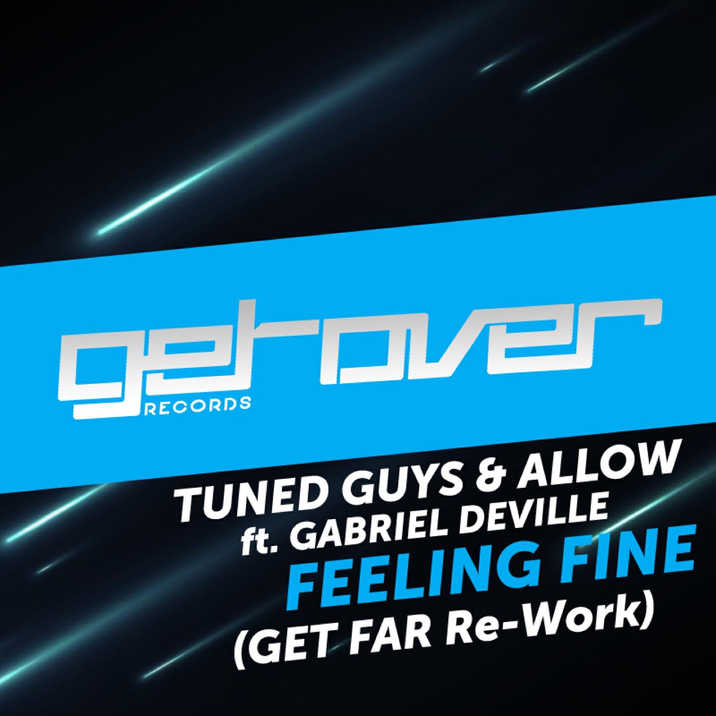 Tuned Guys - Feeling Fine (Get Far Re-Work Radio Edit)