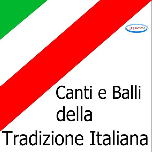 Постер альбома Canti e balli della tradizione italiana