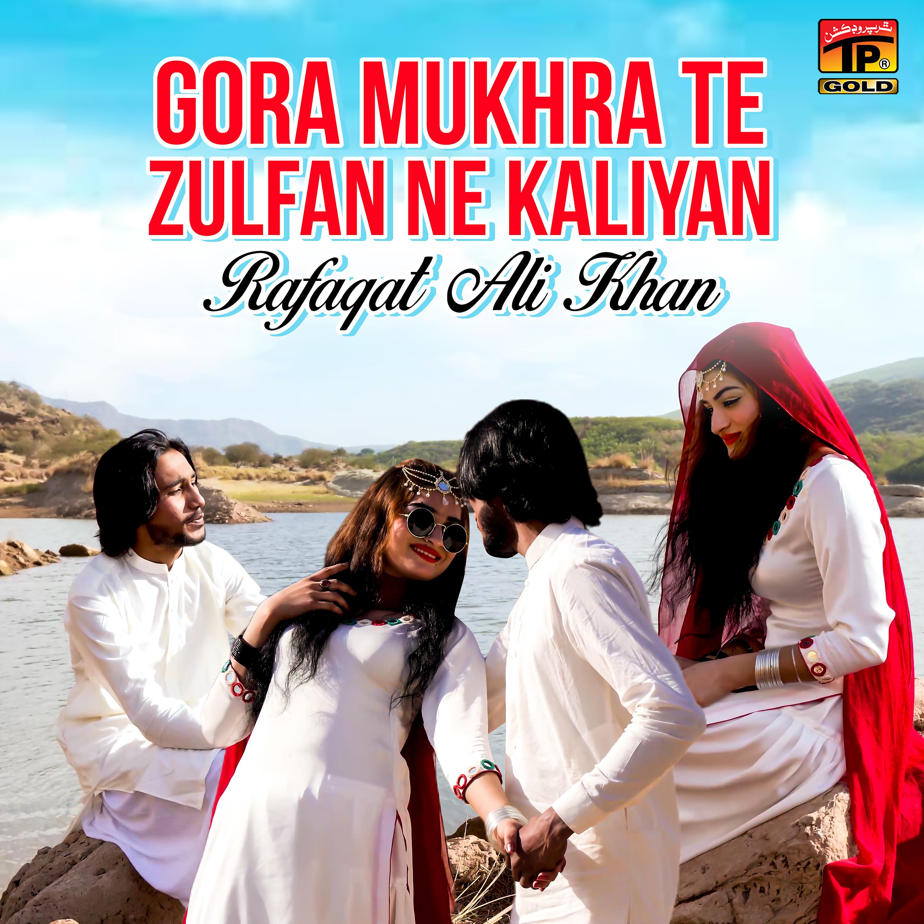 Постер альбома Gora Mukhra Te Zulfan Ne Kaliyan - Single